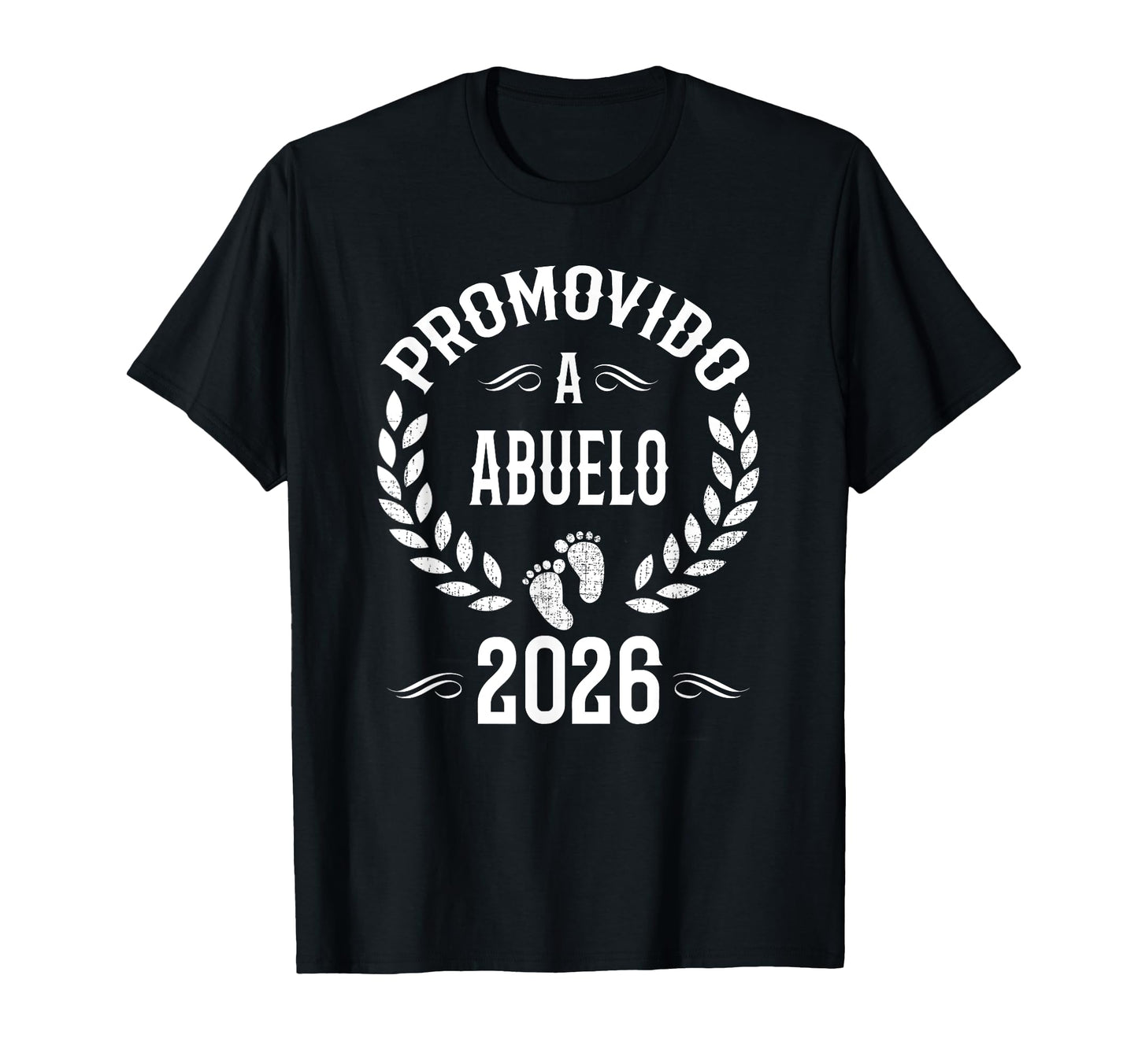 Promovido Abuelo 2026 Spanish T-Shirt - Casual Everyday Wear Men Women - T-Shirt, Sweatshirt, Hoodie