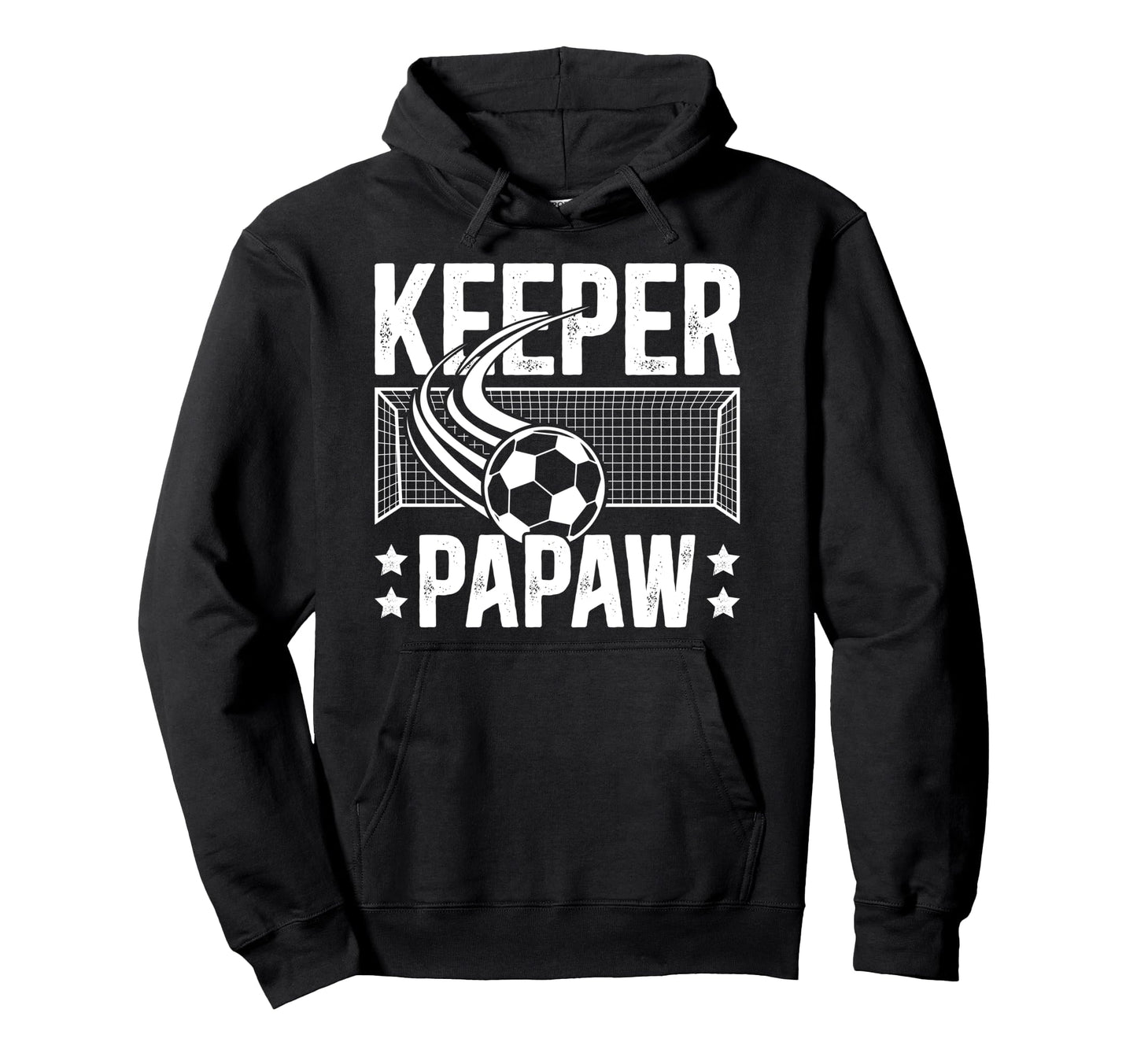 Soccer Keeper Papaw Soccer Goalie Papaw Hoodie - Trendy Graphic for Adults - T-Shirt, Sweatshirt, Hoodie
