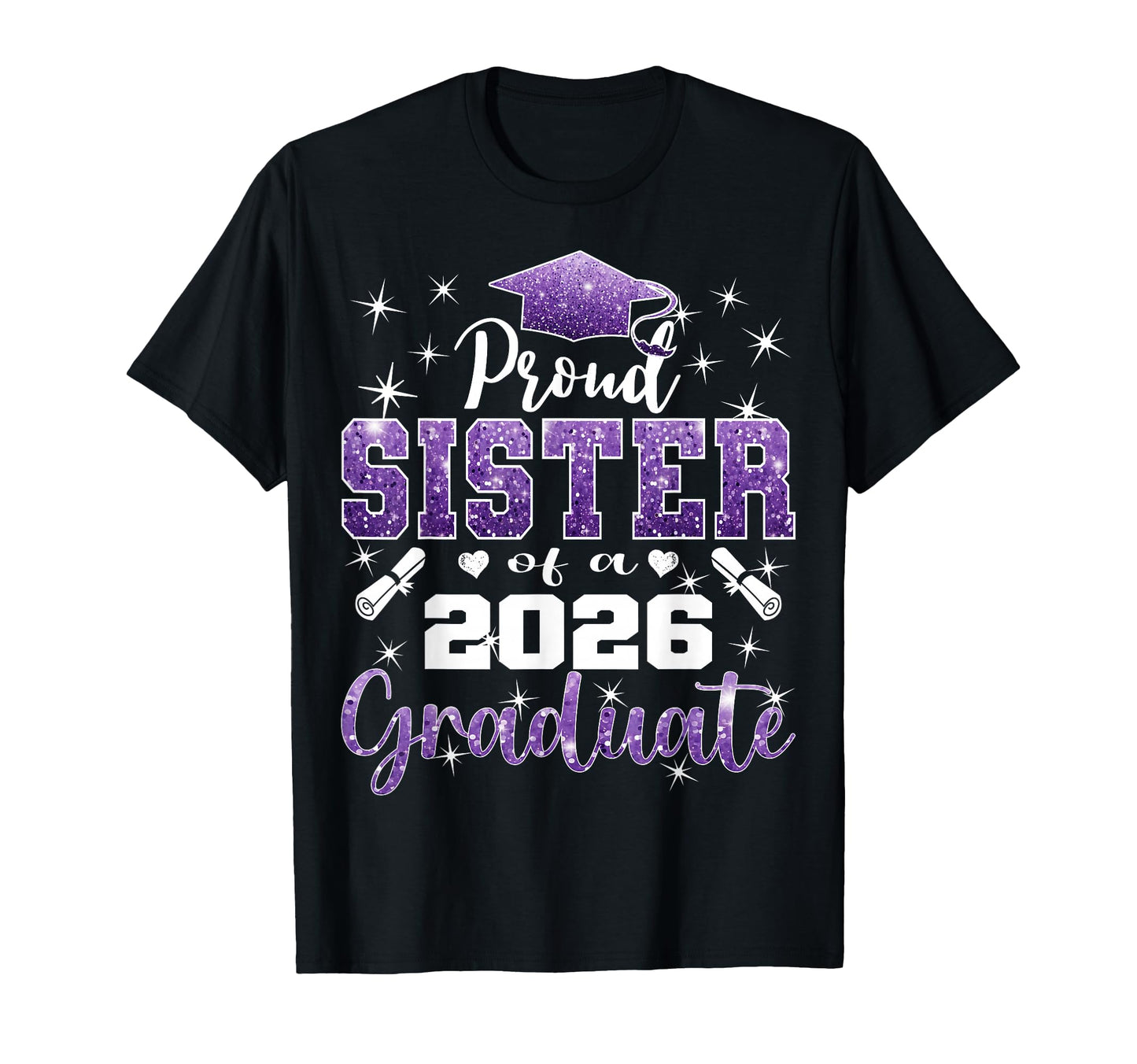 Super Proud Sister 2026 Graduate T-Shirt - Novelty Apparel for Adults - T-Shirt, Sweatshirt, Hoodie