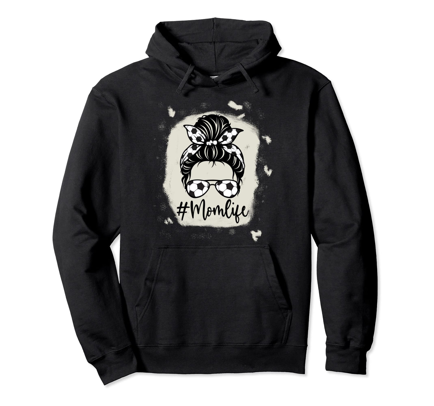 Womens Bleached Dy Mom Life Soccer Hoodie - Fun Novelty Design for Adults - T-Shirt, Sweatshirt, Hoodie