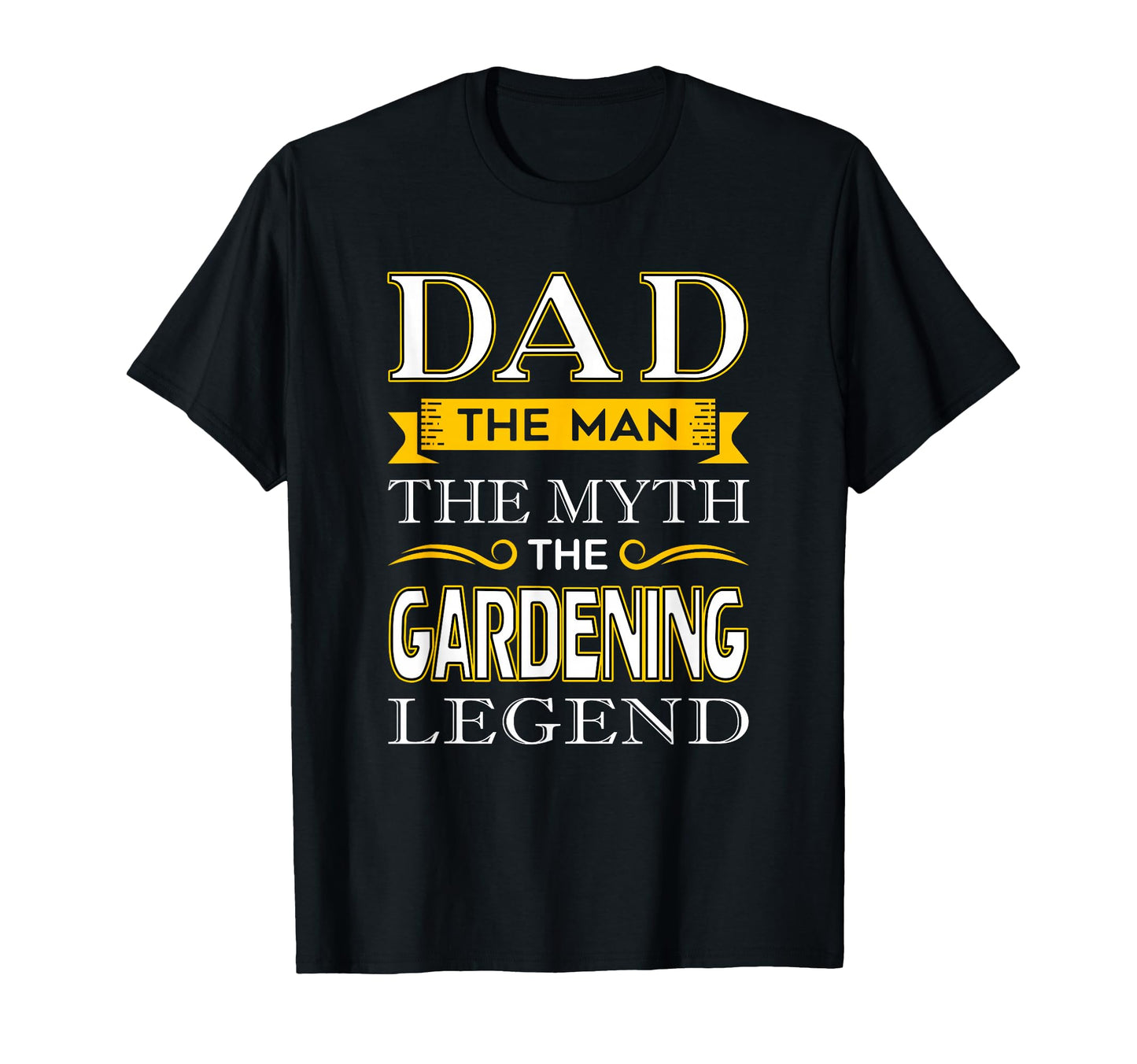 Gardener Dad Gifts Dad Gardening T-Shirt - Fun Novelty Design Unisex - T-Shirt, Sweatshirt, Hoodie