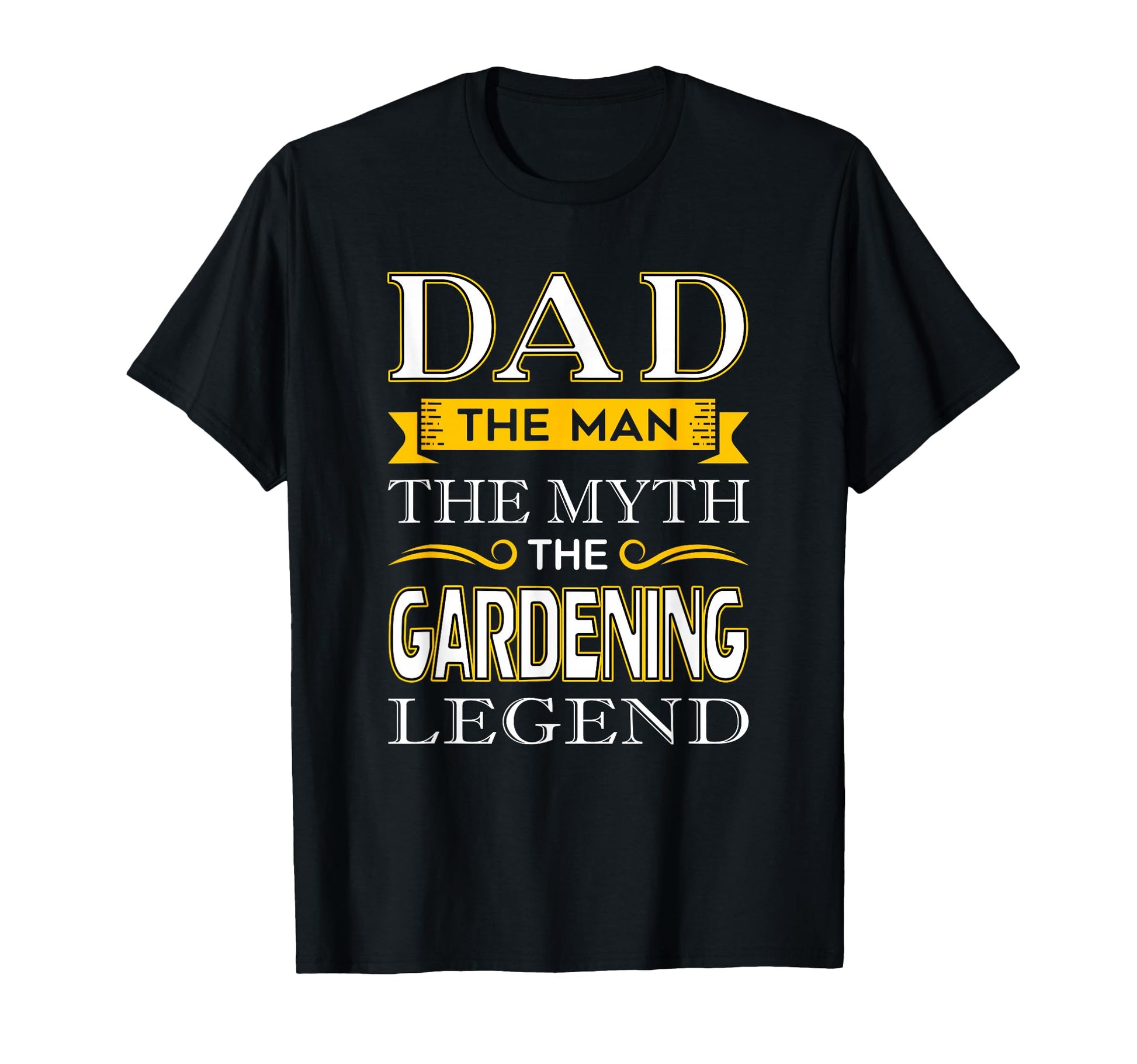 Gardener Dad Gifts Dad Gardening T-Shirt - Fun Novelty Design Unisex - T-Shirt, Sweatshirt, Hoodie