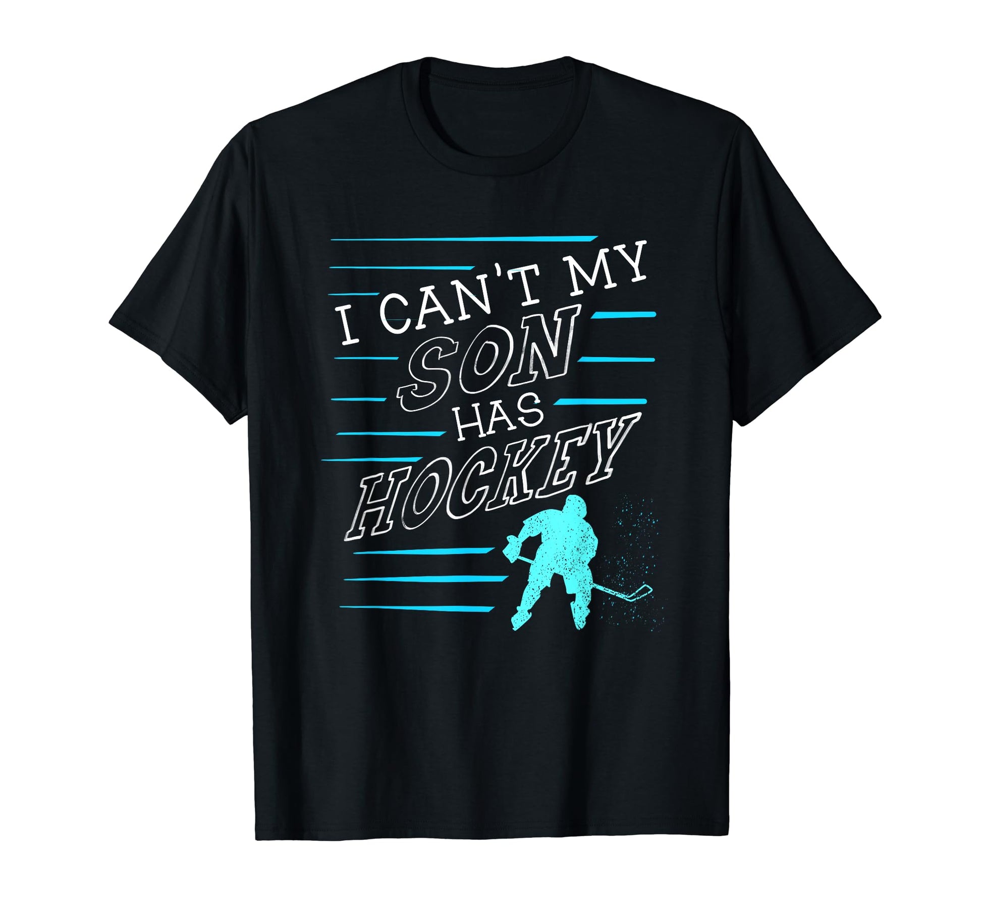 My Son Has Hockey Funny Ice Game Dad T-Shirt - Minimalist Print for Adults - T-Shirt, Sweatshirt, Hoodie