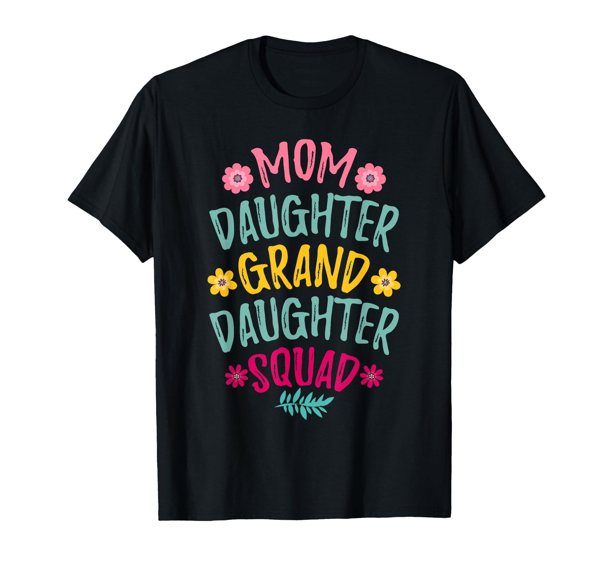 Mom Daughter Granddaughter Squad T-Shirt - Custom Art Print Unisex - T-Shirt, Sweatshirt, Hoodie