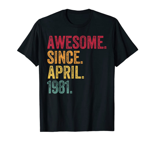 Awesome Since April 1981 42Nd T-Shirt - Fun Novelty Design Men Women - T-Shirt, Sweatshirt, Hoodie