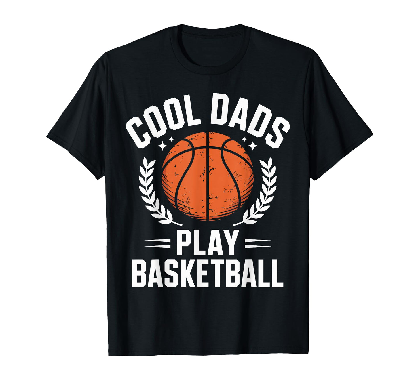 Funny Basketball Player Dad Fathers Day T-Shirt - Graphic Print Men Women - T-Shirt, Sweatshirt, Hoodie
