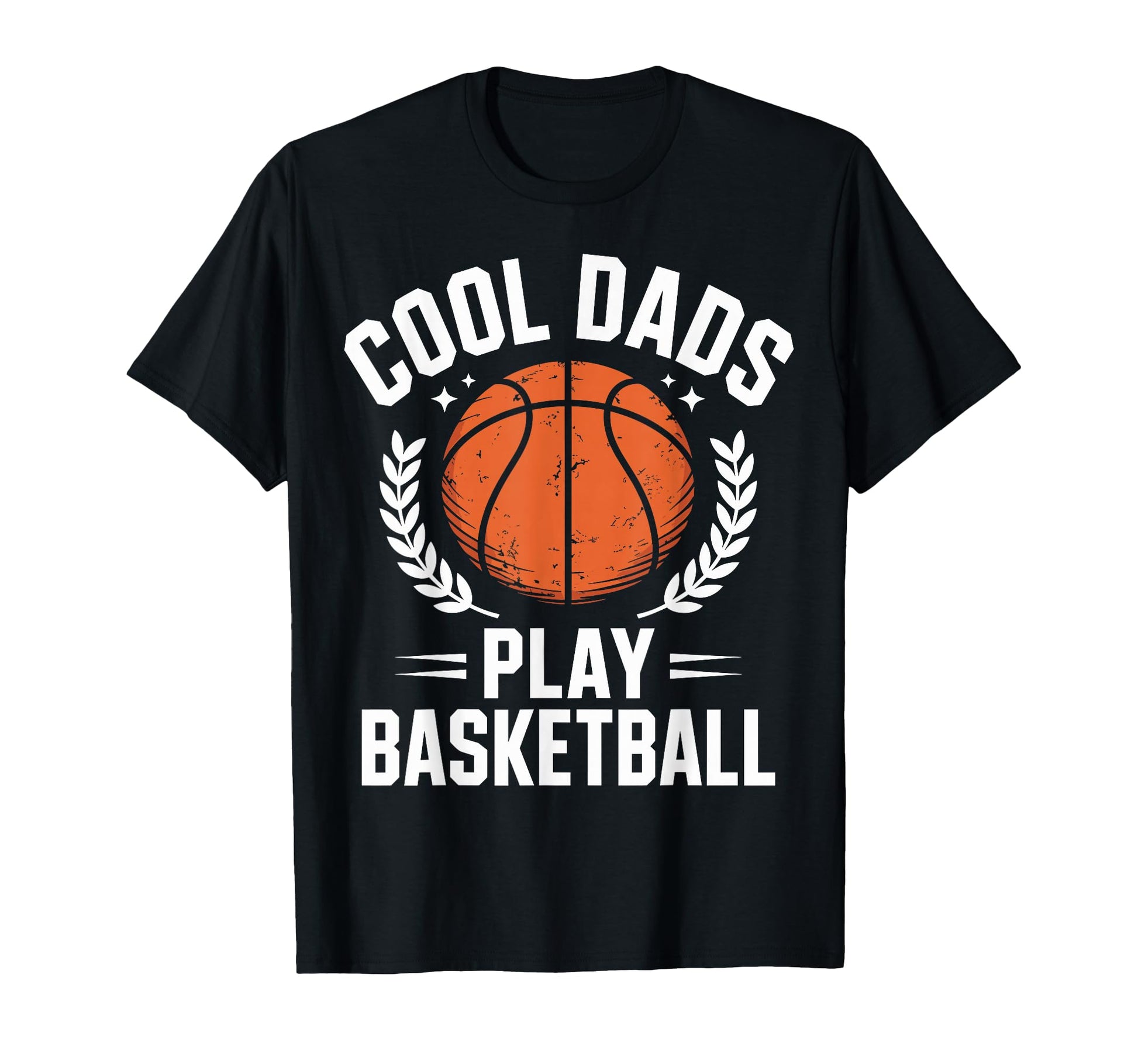 Funny Basketball Player Dad Fathers Day T-Shirt - Graphic Print Men Women - T-Shirt, Sweatshirt, Hoodie
