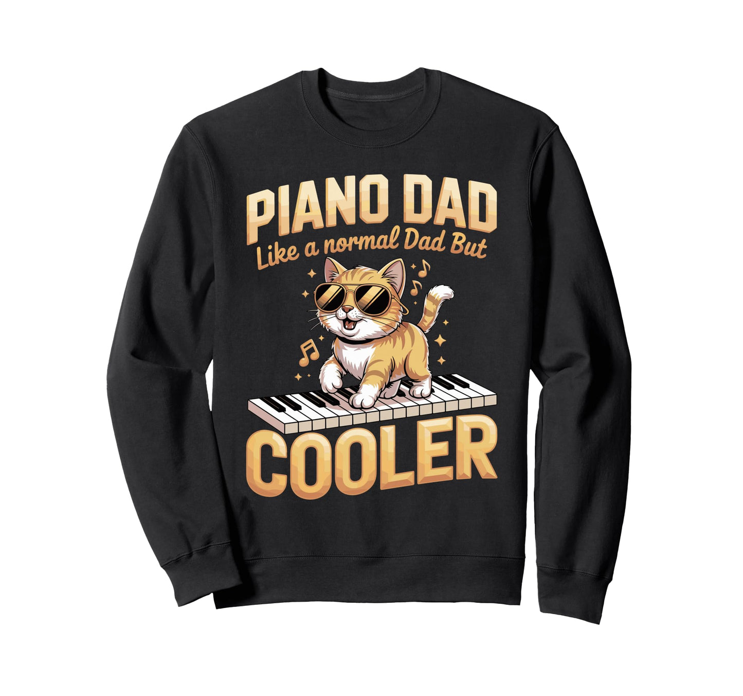 Piano Dad Like Normal Dad But Sweatshirt - Minimalist Print for Adults - T-Shirt, Sweatshirt, Hoodie