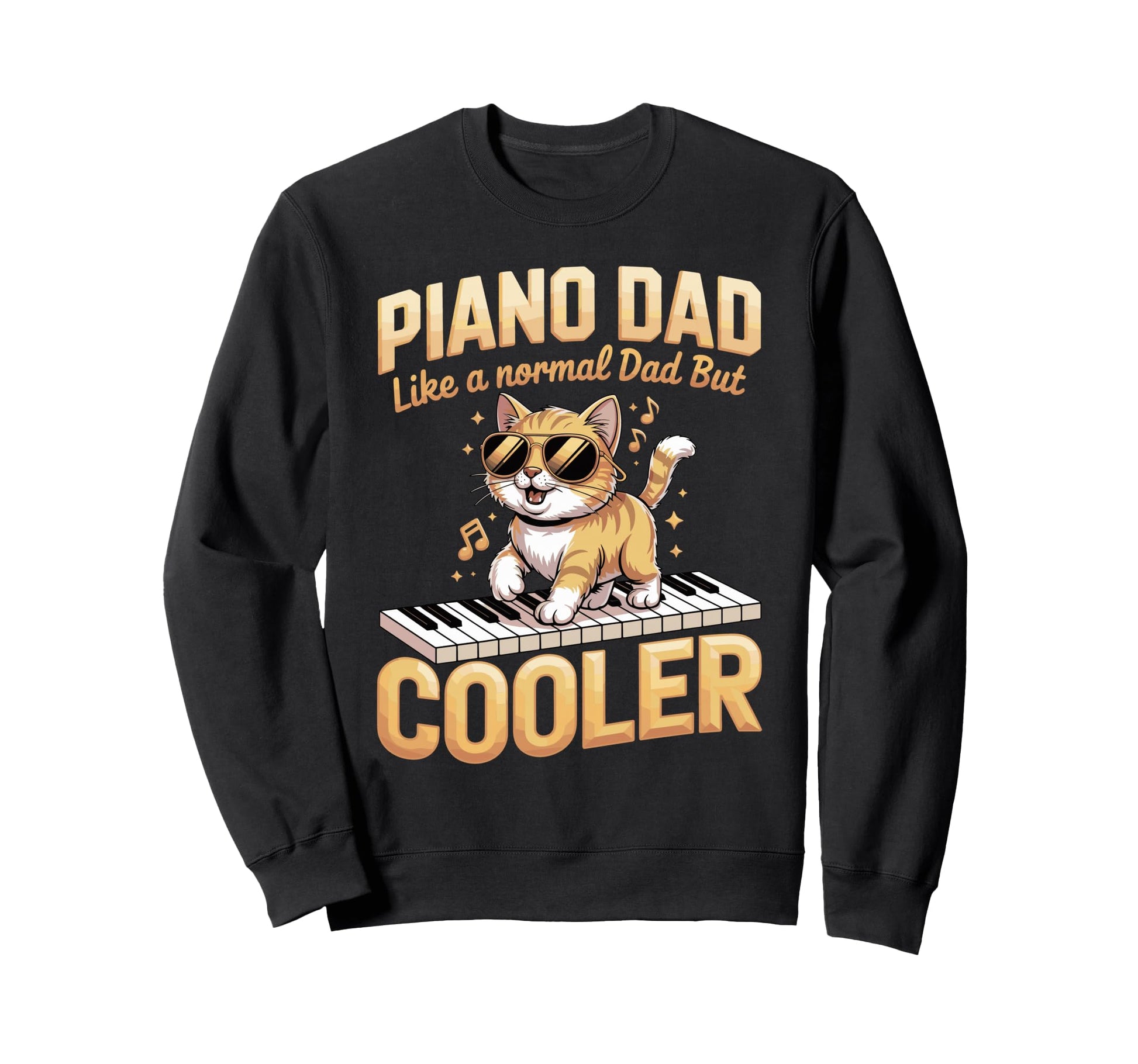 Piano Dad Like Normal Dad But Sweatshirt - Minimalist Print for Adults - T-Shirt, Sweatshirt, Hoodie