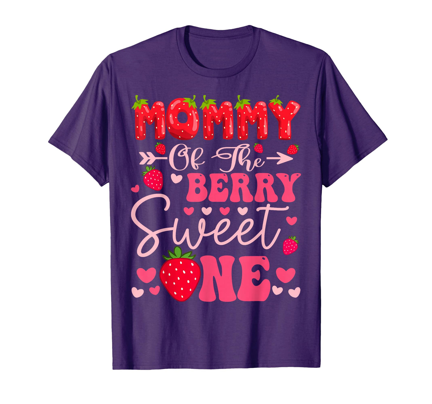 Mommy Berry Sweet One Strawberry 1St T-Shirt - Fun Novelty Design Unisex - T-Shirt, Sweatshirt, Hoodie