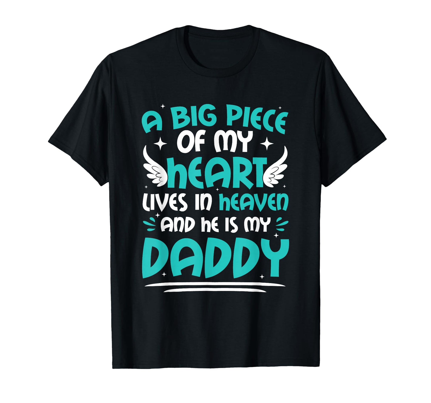 My Heart Lives Heaven Missing My Dad T-Shirt - Unique Graphic for Adults - T-Shirt, Sweatshirt, Hoodie