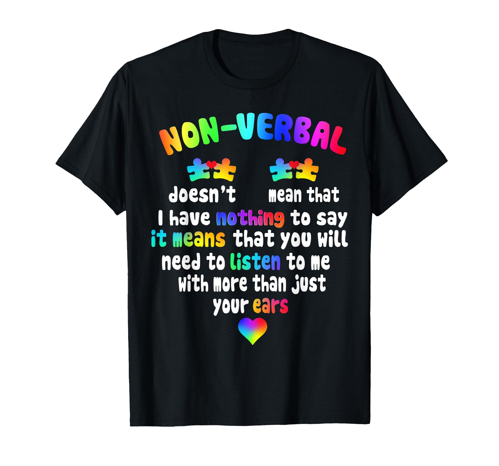 I Have Non Verbal Puzzle Piece Neon T-Shirt - Streetwear Style Unisex - T-Shirt, Sweatshirt, Hoodie
