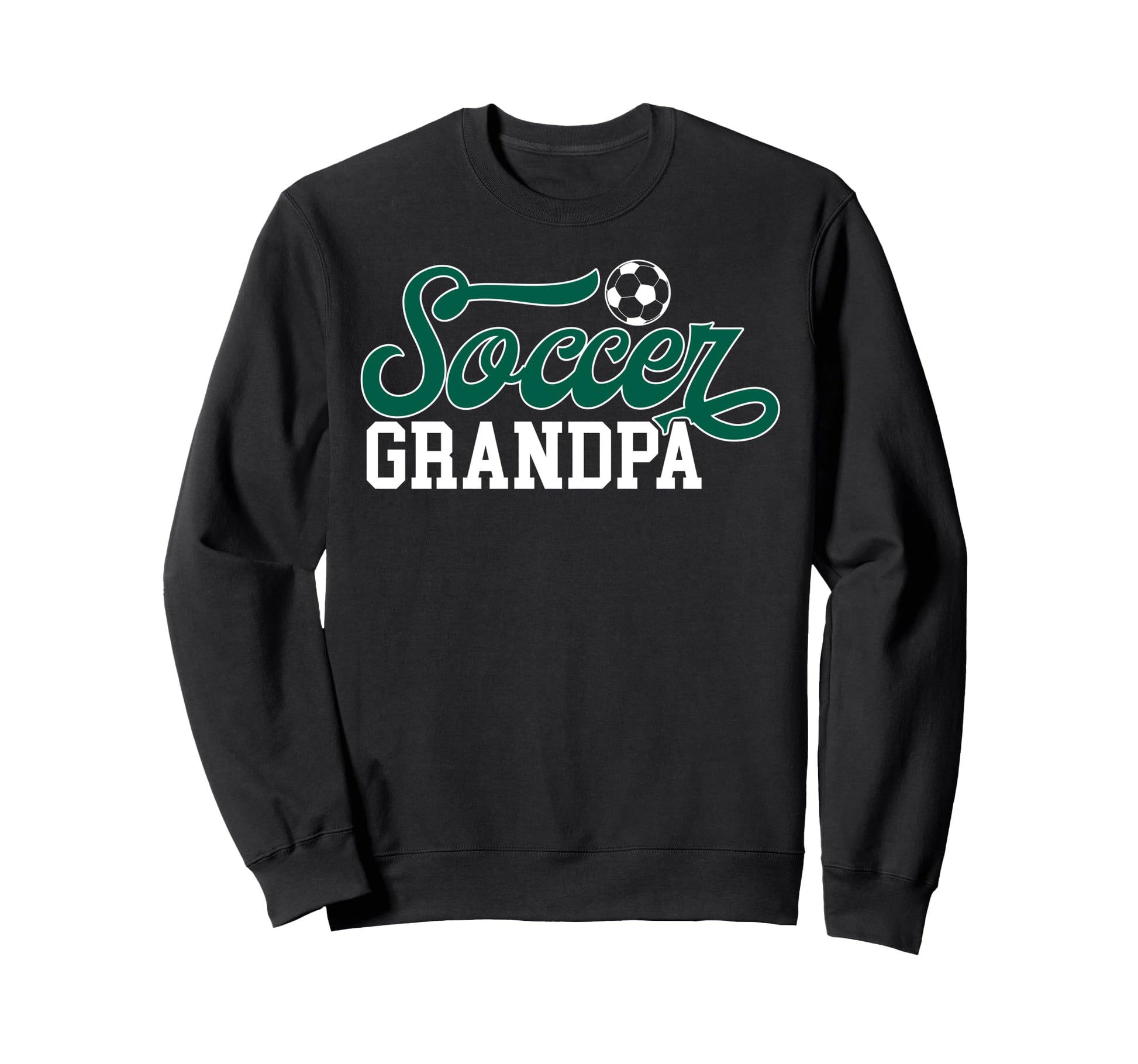 Soccer Grandpa Soccer Player Sweatshirt - Casual Everyday Wear for Adults - T-Shirt, Sweatshirt, Hoodie