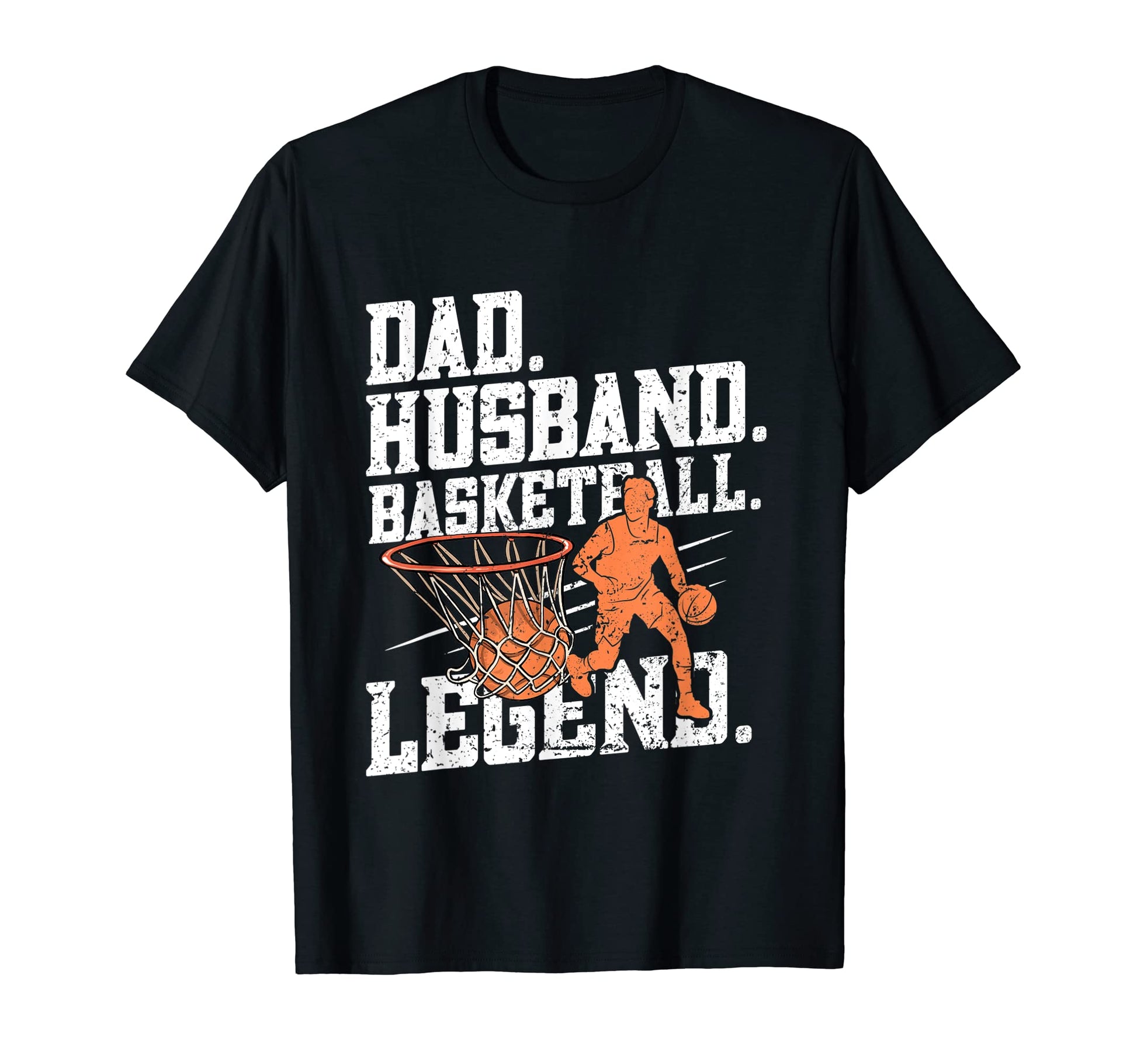 Dad Husband Basketball Legend Basketball T-Shirt - Custom Art Print Unisex - T-Shirt, Sweatshirt, Hoodie