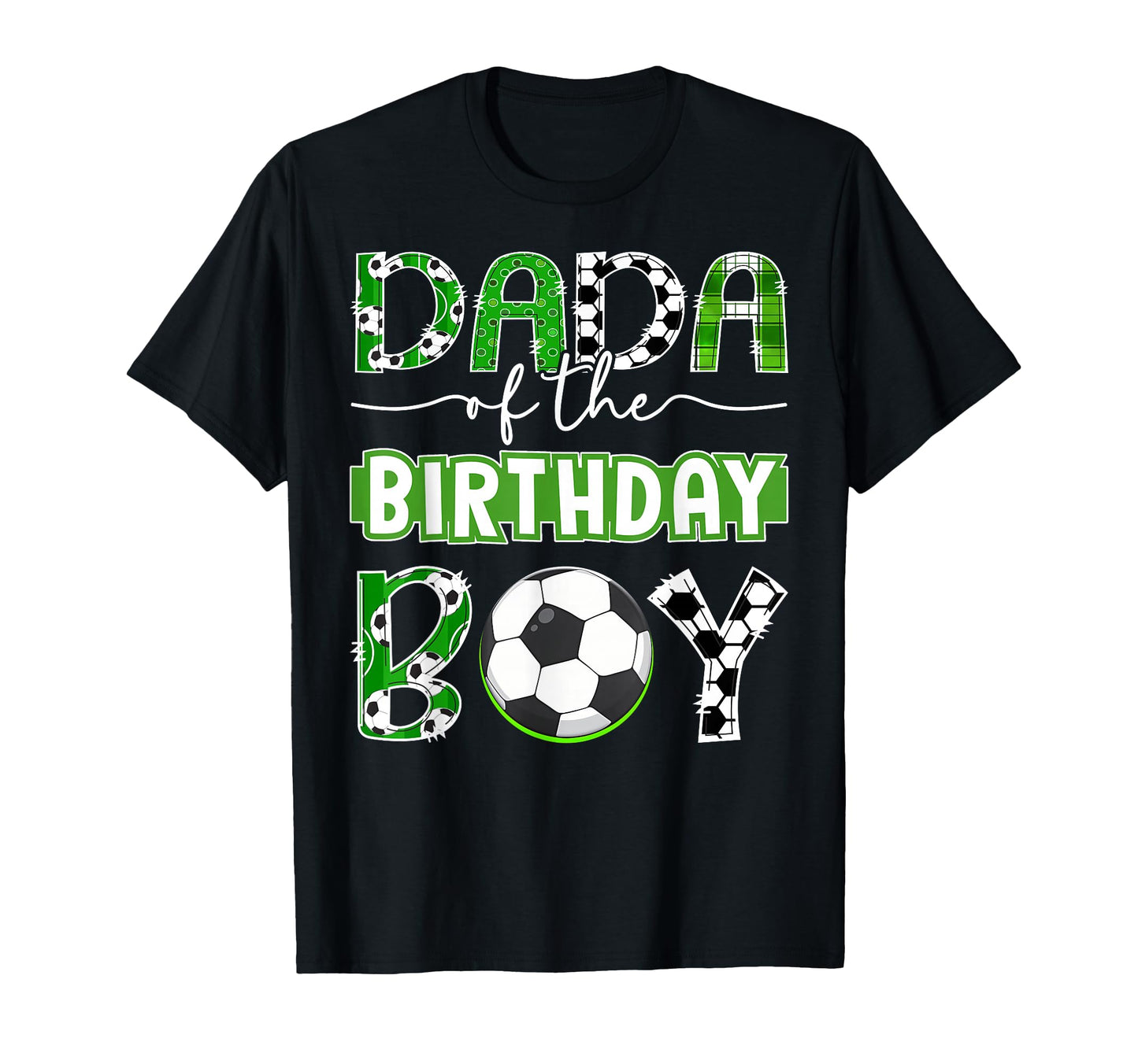 Dada Birthday Soccer Player Birthday T-Shirt - Novelty Apparel Unisex - T-Shirt, Sweatshirt, Hoodie