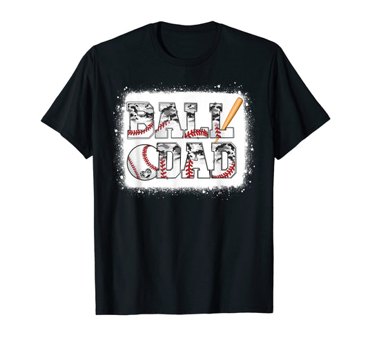 Ball Dad Baseball Dad Camo Game Day T-Shirt - Graphic Print for Adults - T-Shirt, Sweatshirt, Hoodie