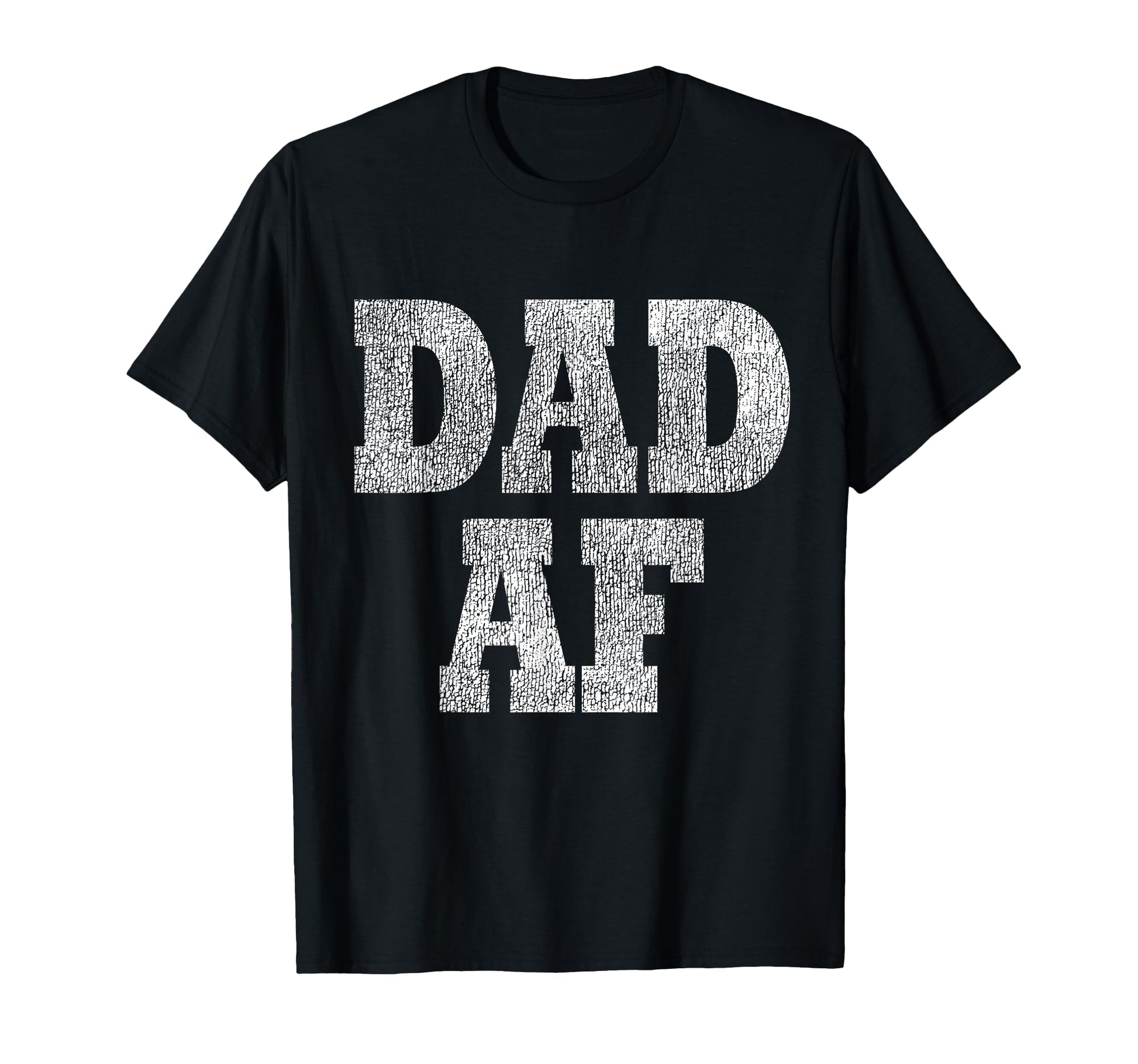 Dad Af Funny Fathers Day T-Shirt - Novelty Apparel Men Women - T-Shirt, Sweatshirt, Hoodie