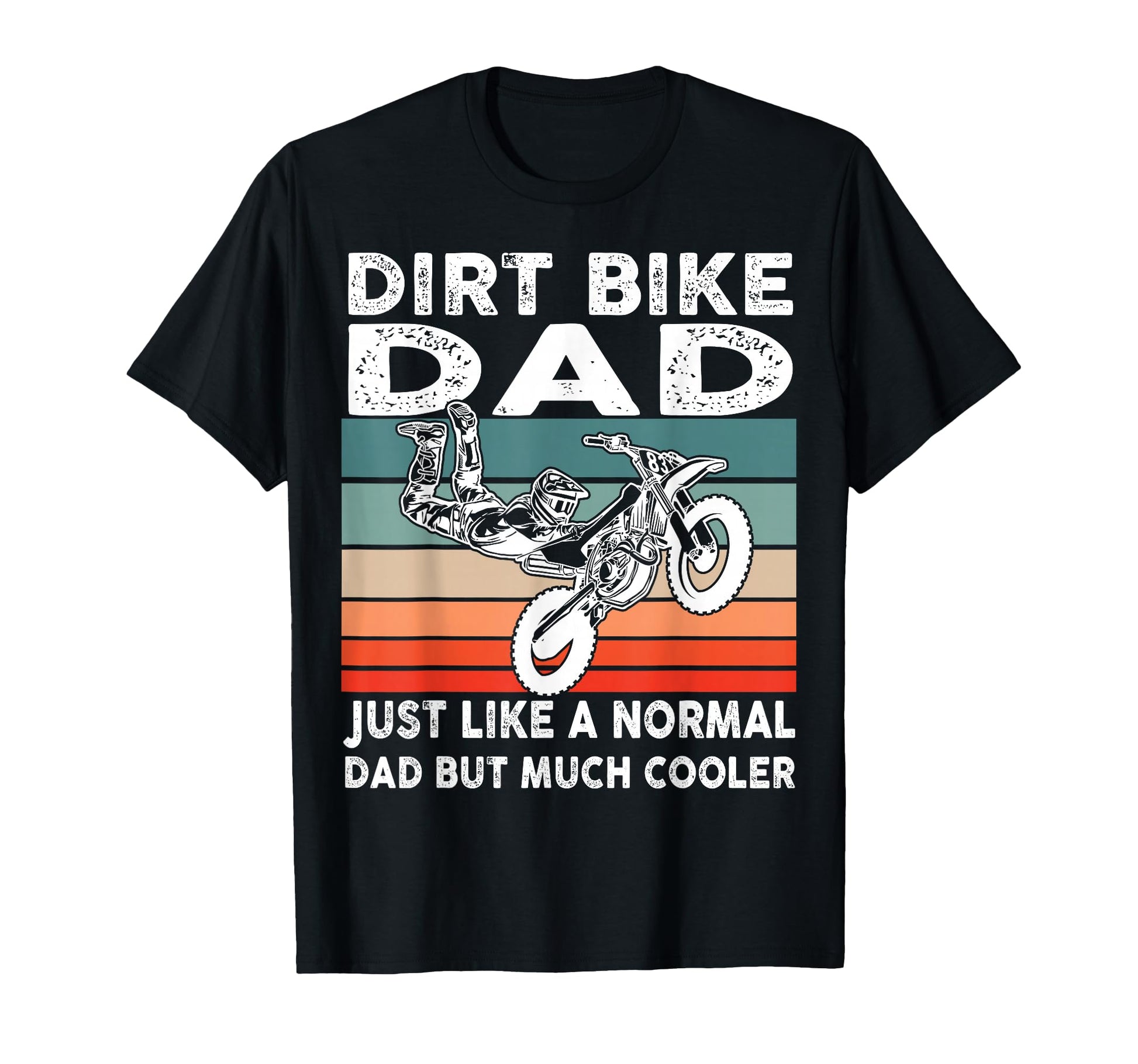 Dirtbike Motocross Dirt Bike Dad Mx T-Shirt - Fun Novelty Design Men Women - T-Shirt, Sweatshirt, Hoodie