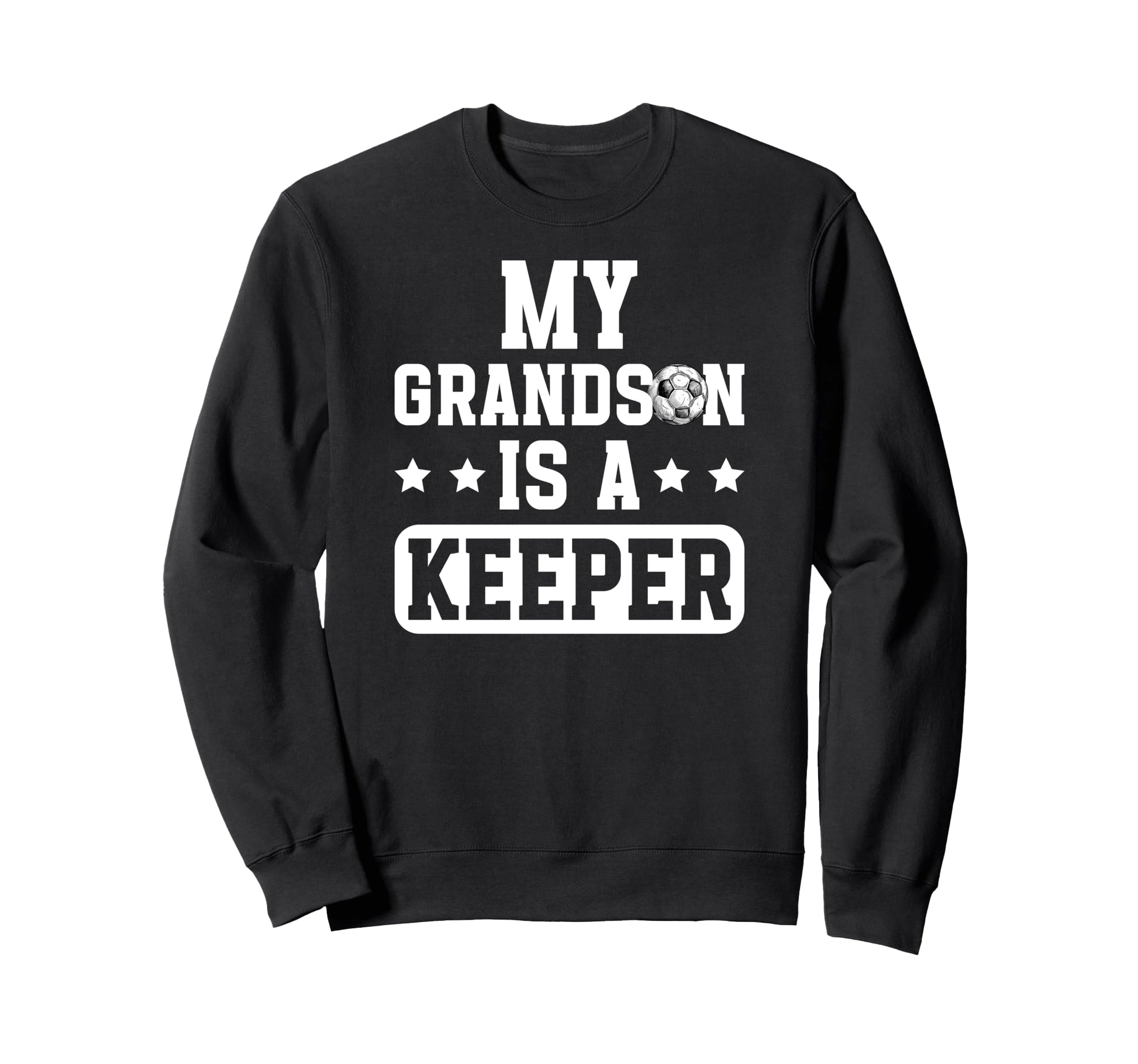 Proud Soccer Keeper Papaw Sweatshirt - Casual Everyday Wear Men Women - T-Shirt, Sweatshirt, Hoodie