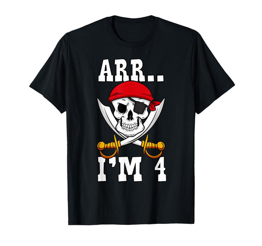 Arr Im 4 Pirate Birthday Party T-Shirt - Minimalist Print for Adults - T-Shirt, Sweatshirt, Hoodie