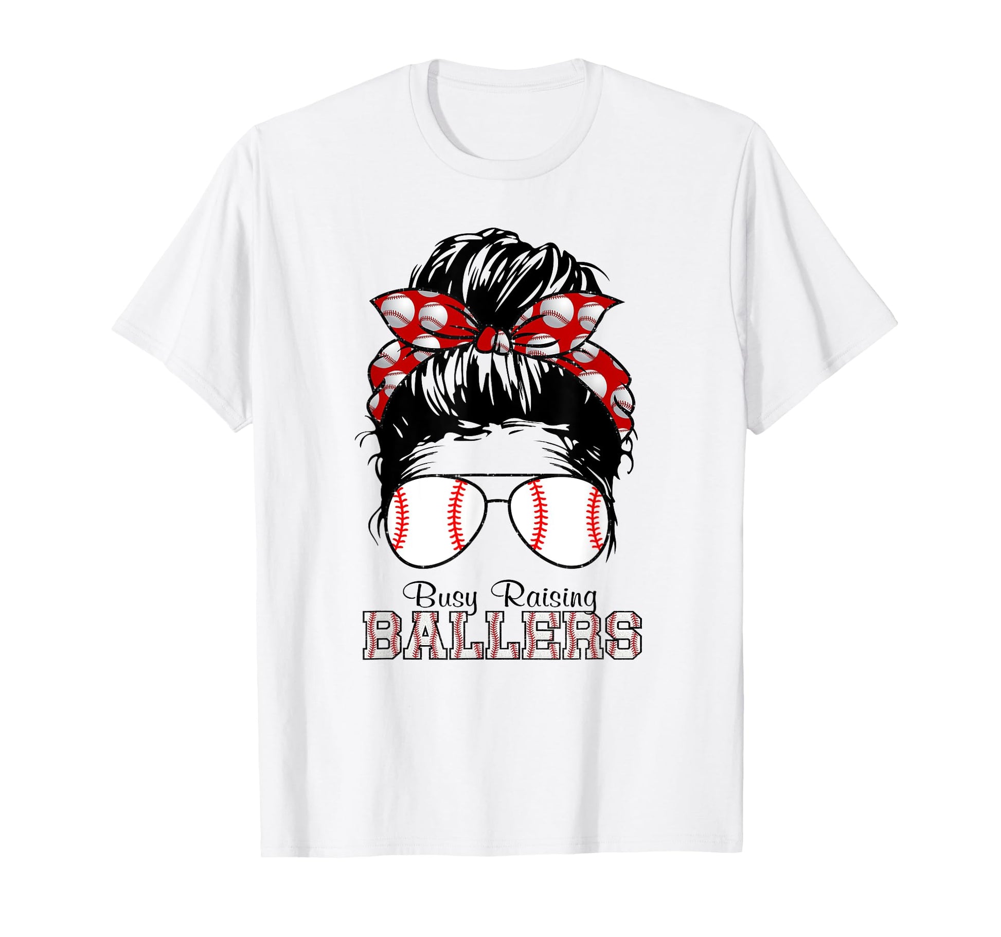 Busy Raising Ballers Messy Bun Funny T-Shirt - Novelty Apparel for Adults - T-Shirt, Sweatshirt, Hoodie