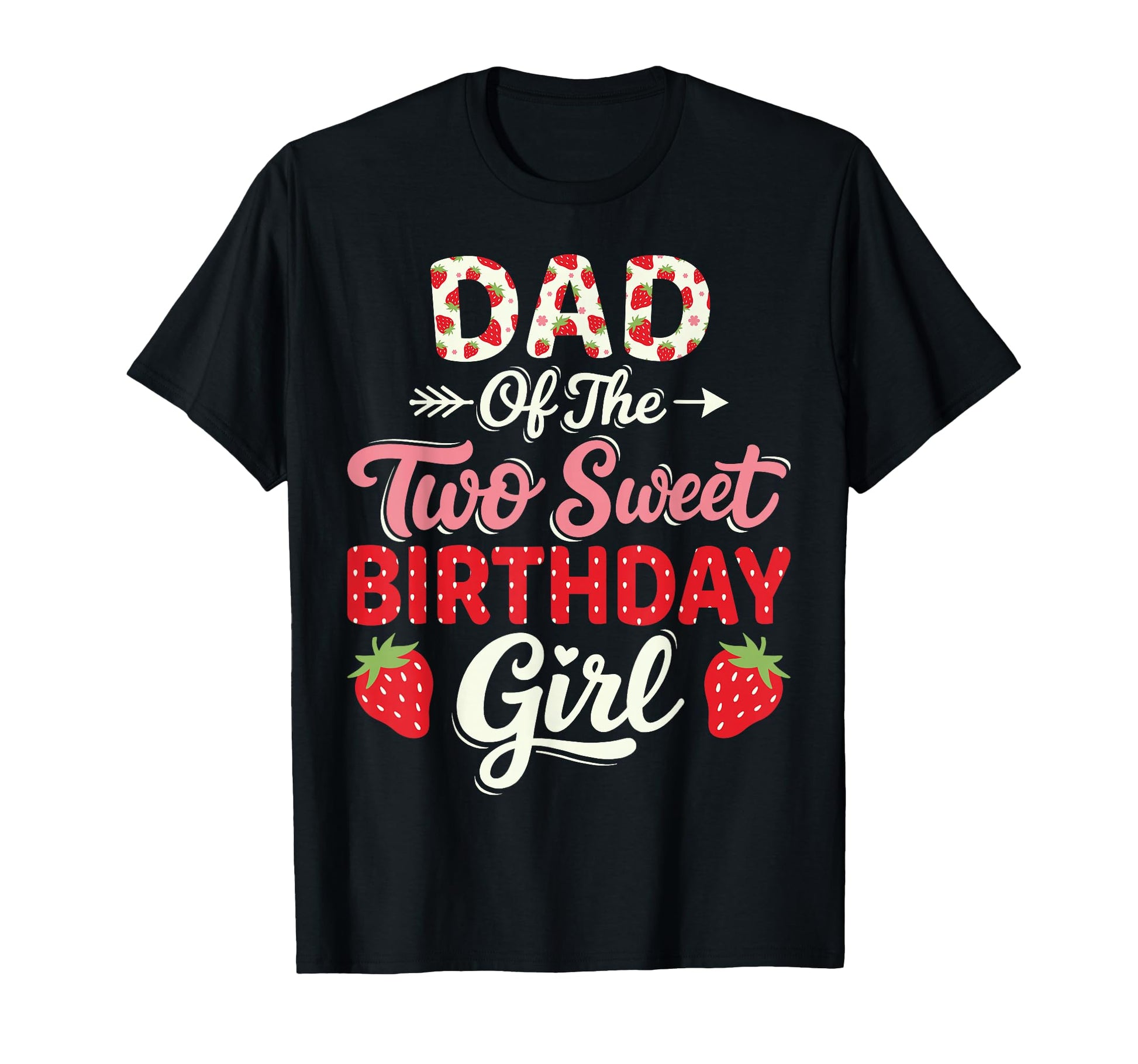 2Nd Birthday Strawberry Dad Two Sweet T-Shirt - Minimalist Print Unisex - T-Shirt, Sweatshirt, Hoodie