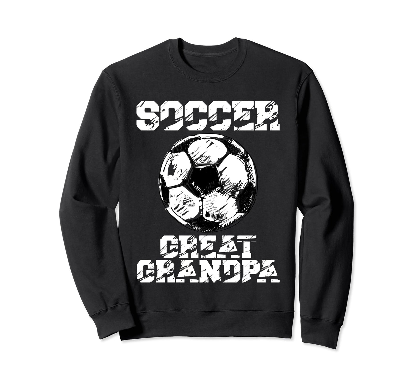Soccer Great Grandpa Funny Soccer Sweatshirt - Unique Graphic Men Women - T-Shirt, Sweatshirt, Hoodie