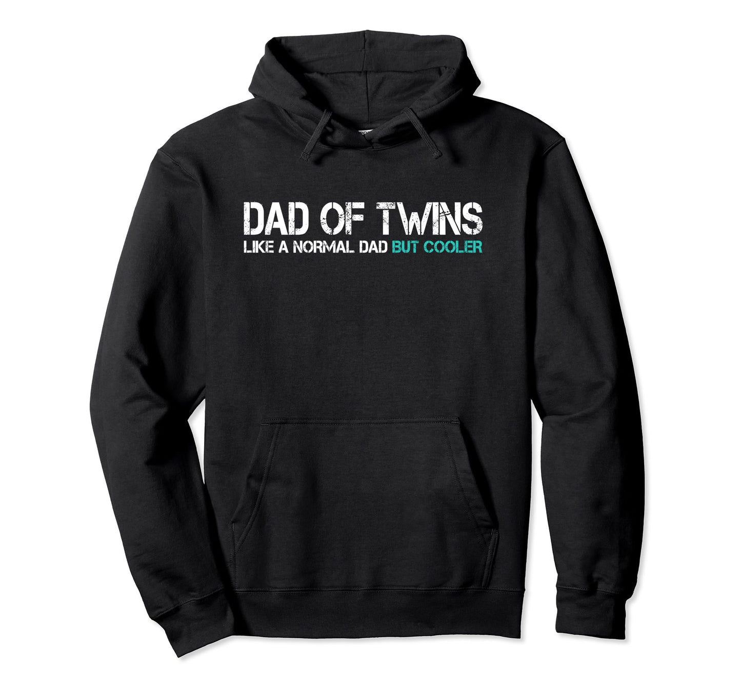 Dad Twins Like Regular Dad Only Hoodie - Aesthetic Graphic Men Women - T-Shirt, Sweatshirt, Hoodie