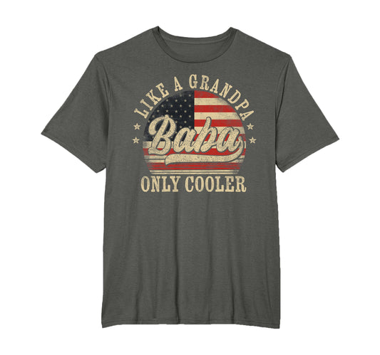 Baba Like Grandpa Only Cooler Baba Fathers T-Shirt - Unique Graphic Unisex - T-Shirt, Sweatshirt, Hoodie