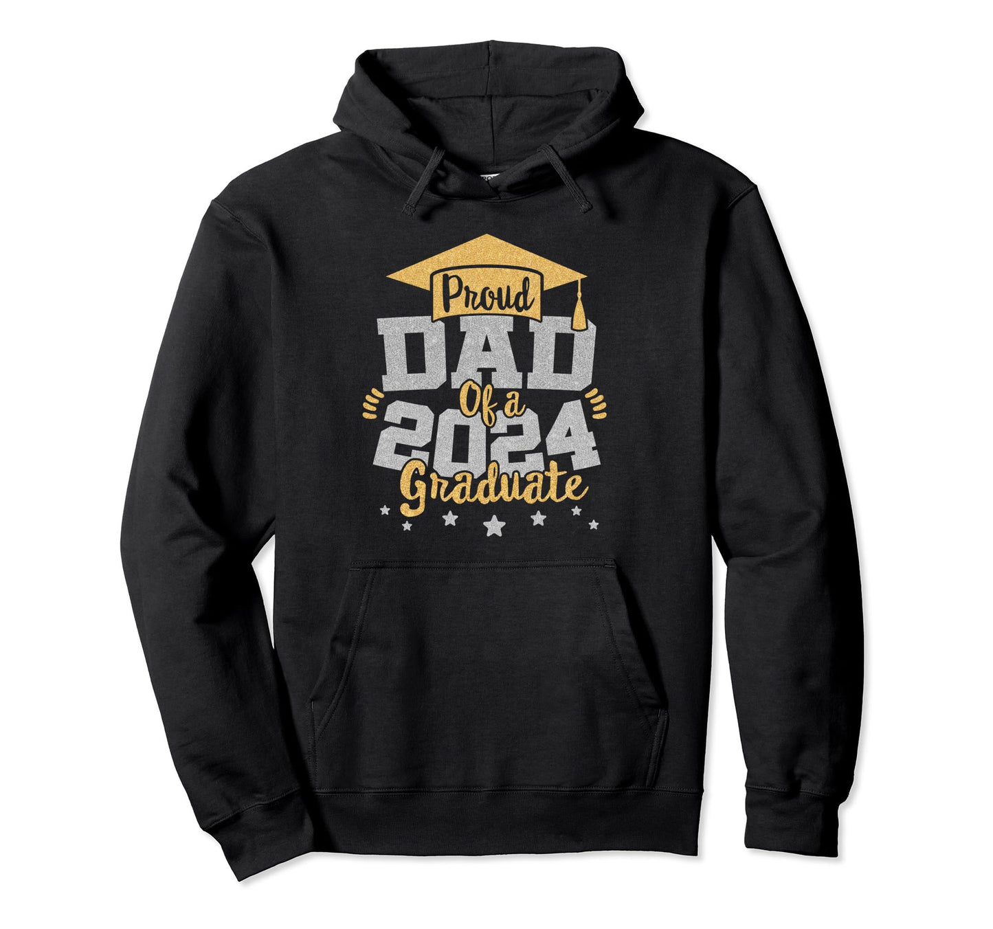 Proud Dad 2024 Graduate Senior Hoodie - Casual Everyday Wear Unisex - T-Shirt, Sweatshirt, Hoodie