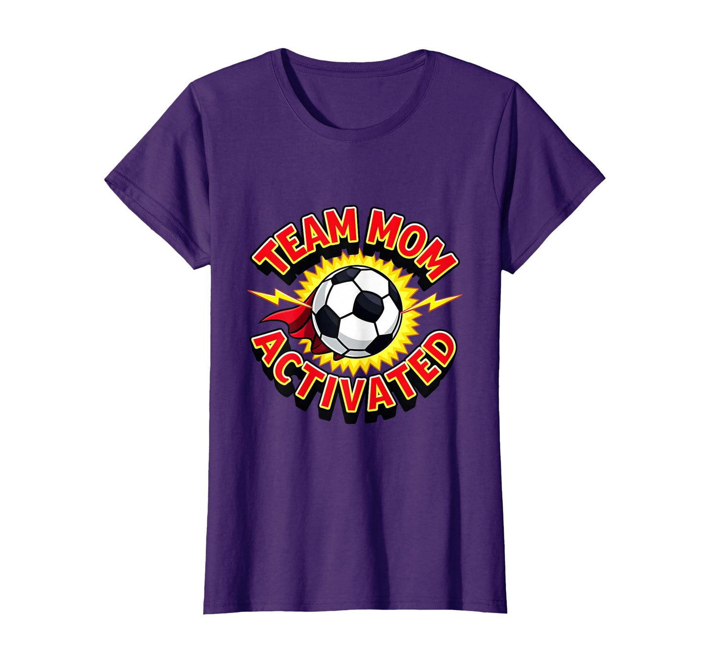 Team Mom Activated Soccer Mom T-Shirt - Streetwear Style Unisex - T-Shirt, Sweatshirt, Hoodie