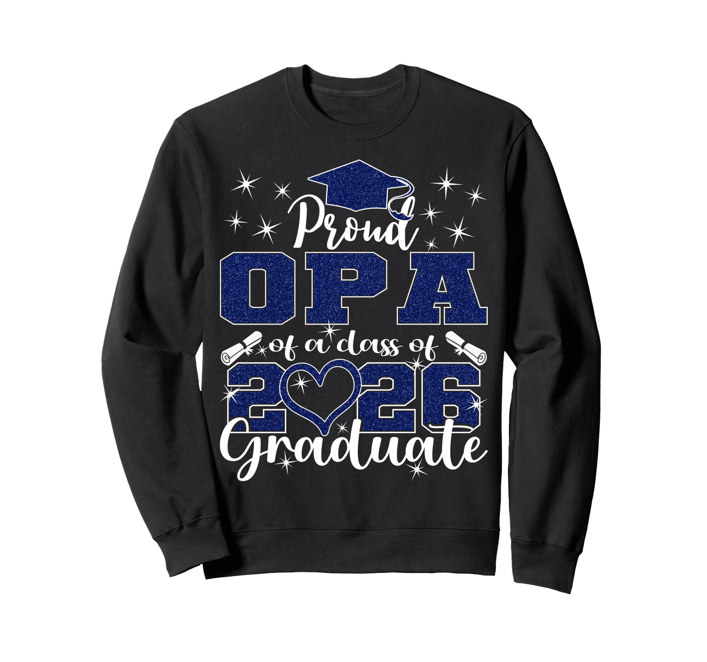 Super Proud Opa 2026 Graduate Sweatshirt - Streetwear Style for Adults - T-Shirt, Sweatshirt, Hoodie