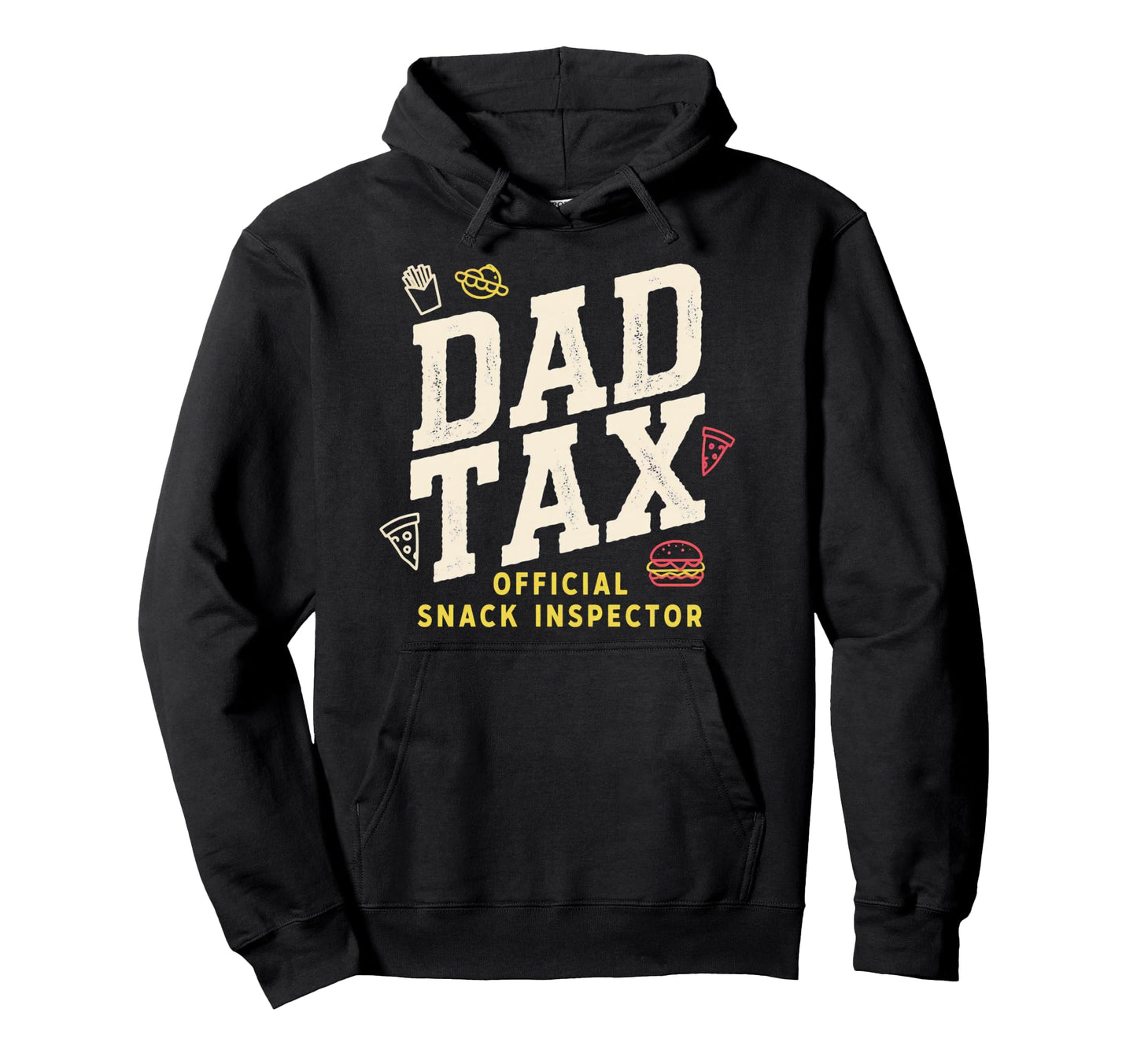 Dad Tax Definition Funny Fathers Day Hoodie - Casual Everyday Wear Unisex - T-Shirt, Sweatshirt, Hoodie