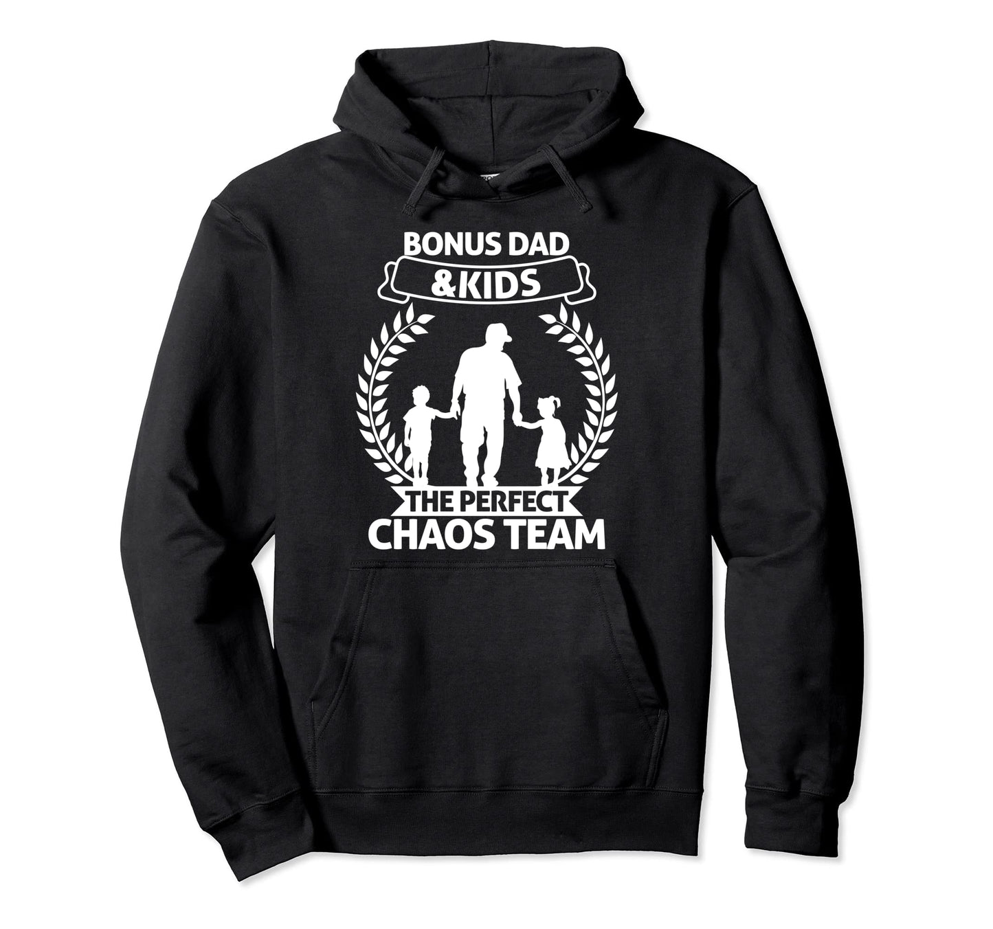 Bonus Dad And Chaos Team Hoodie - Graphic Print Unisex - T-Shirt, Sweatshirt, Hoodie