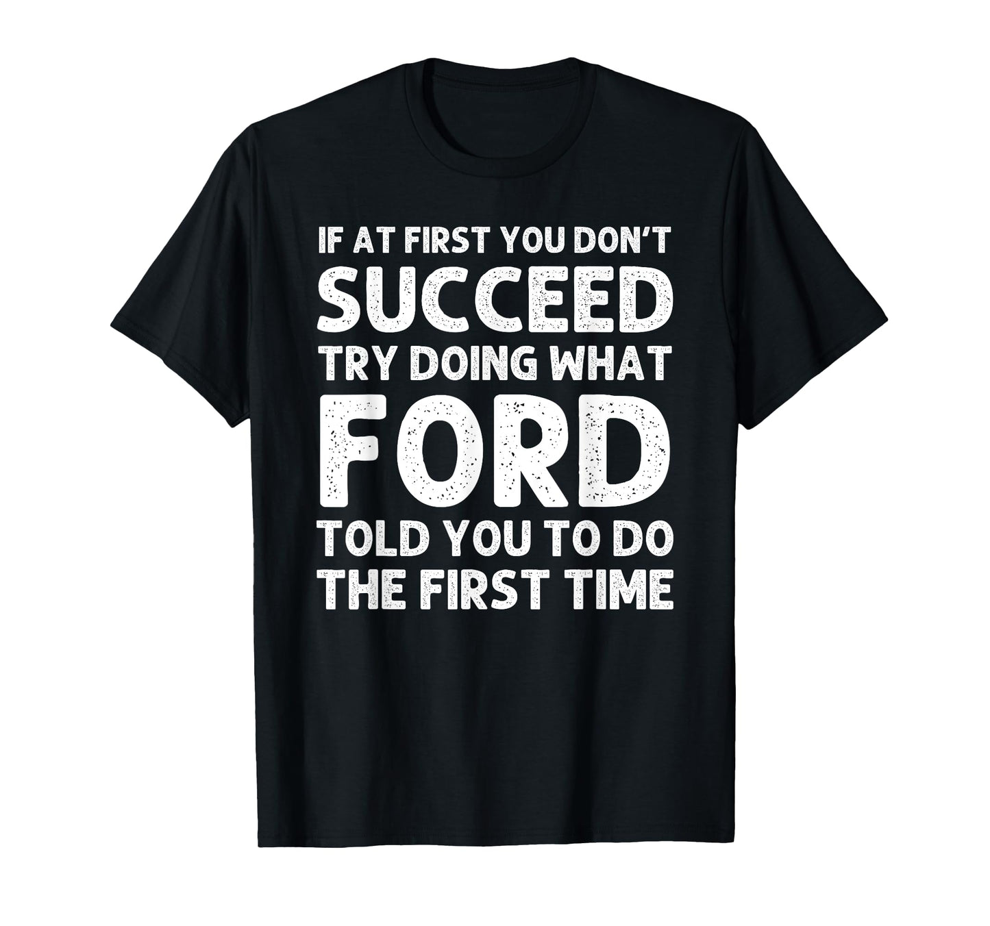 Ford Name Personalized Birthday Funny T-Shirt - Streetwear Style Men Women - T-Shirt, Sweatshirt, Hoodie