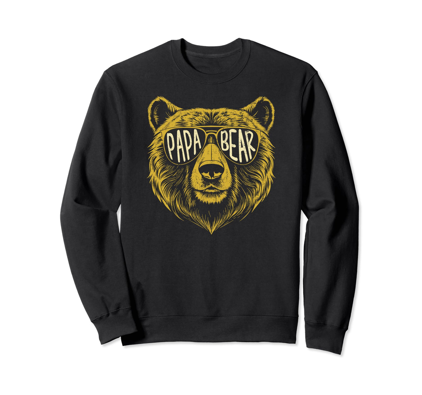 Papa Bear Sunglasses Dad Quotes Sweatshirt - Novelty Apparel Men Women - T-Shirt, Sweatshirt, Hoodie