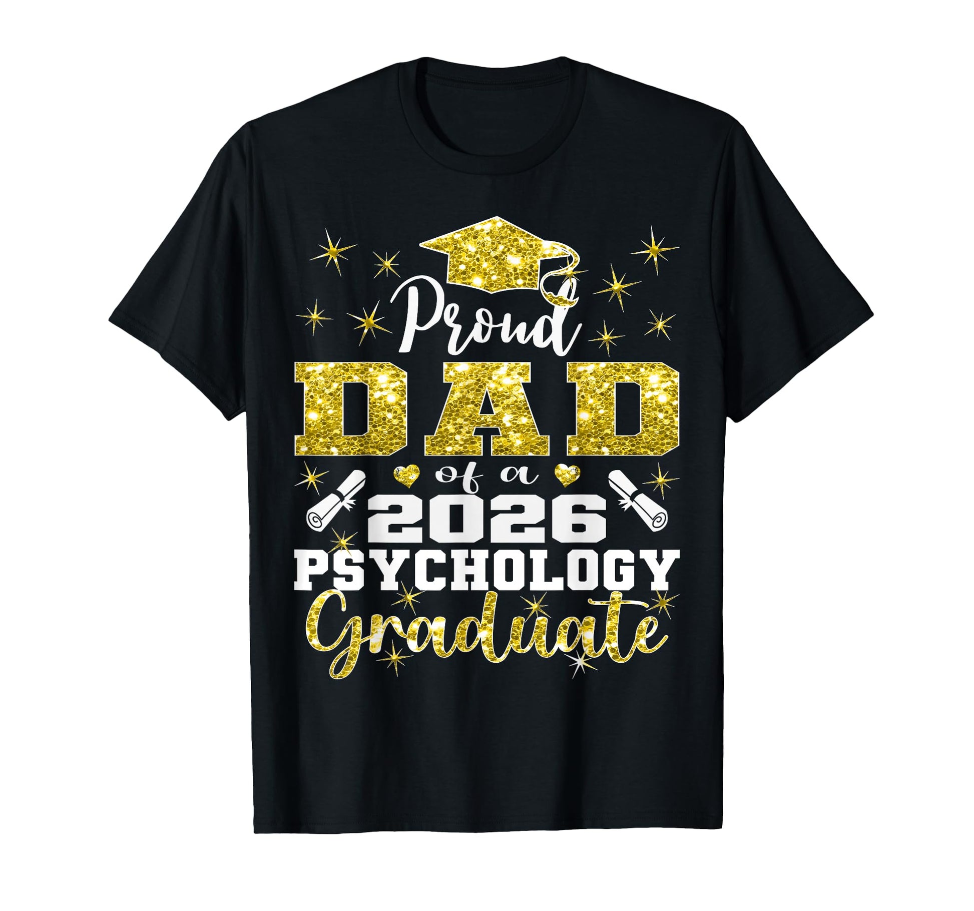 Proud Dad 2026 Psychology Graduate T-Shirt - Unique Graphic Men Women - T-Shirt, Sweatshirt, Hoodie