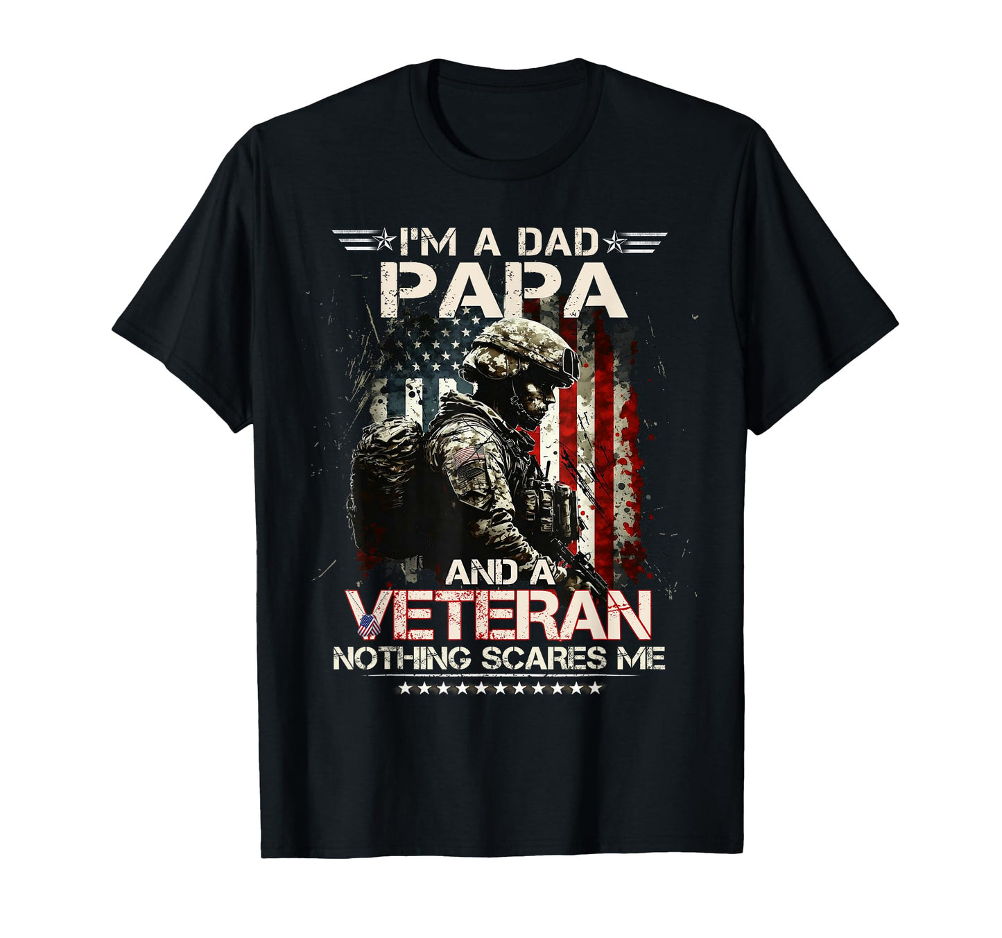 Im Dad Papa And Veteran Proud Dad T-Shirt - Novelty Apparel Men Women - T-Shirt, Sweatshirt, Hoodie