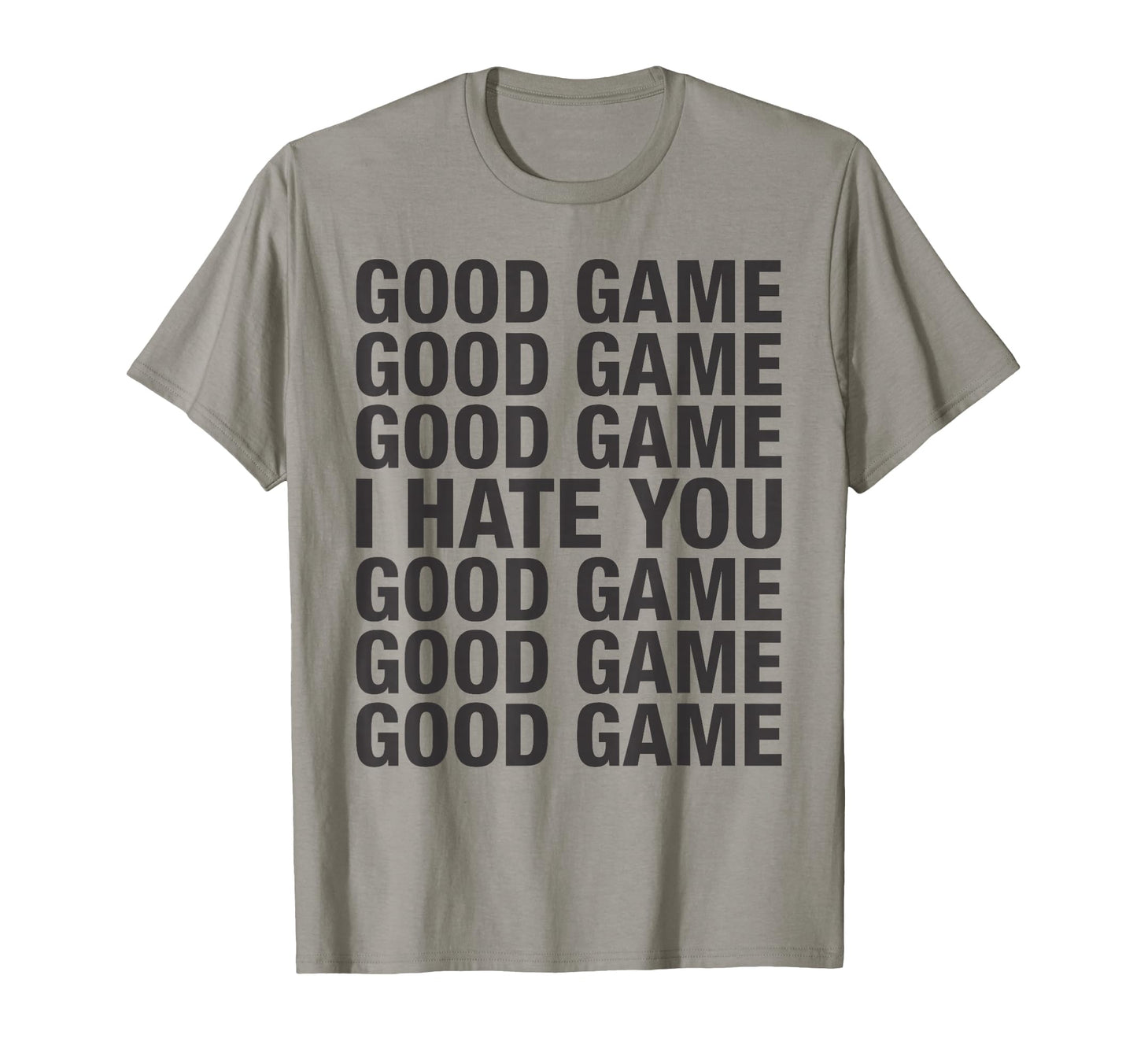 Unsportsmanlike Tees Good Game Good Game T-Shirt - Novelty Apparel Unisex - T-Shirt, Sweatshirt, Hoodie
