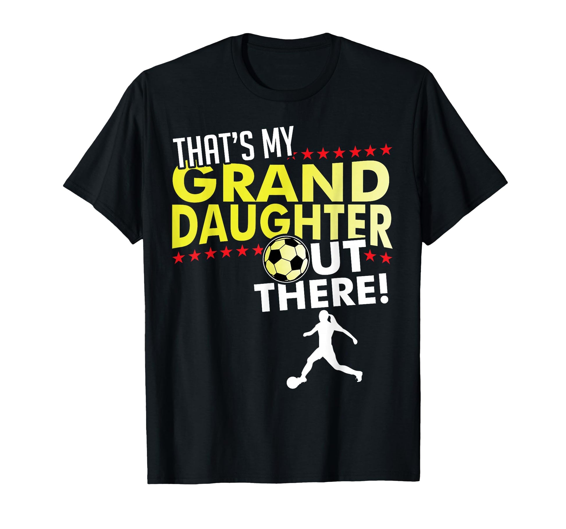 My Granddaughter Soccer Grandpa T-Shirt - Fun Novelty Design Men Women - T-Shirt, Sweatshirt, Hoodie