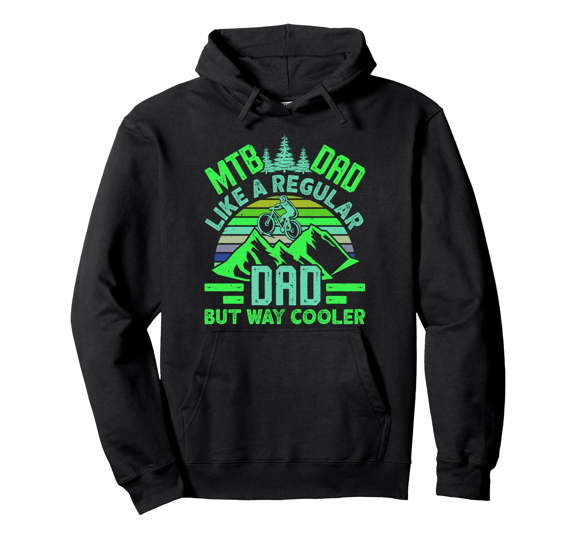Mtb Dad Like Regular Dad But Cooler Funny Hoodie - Graphic Print Men Women - T-Shirt, Sweatshirt, Hoodie