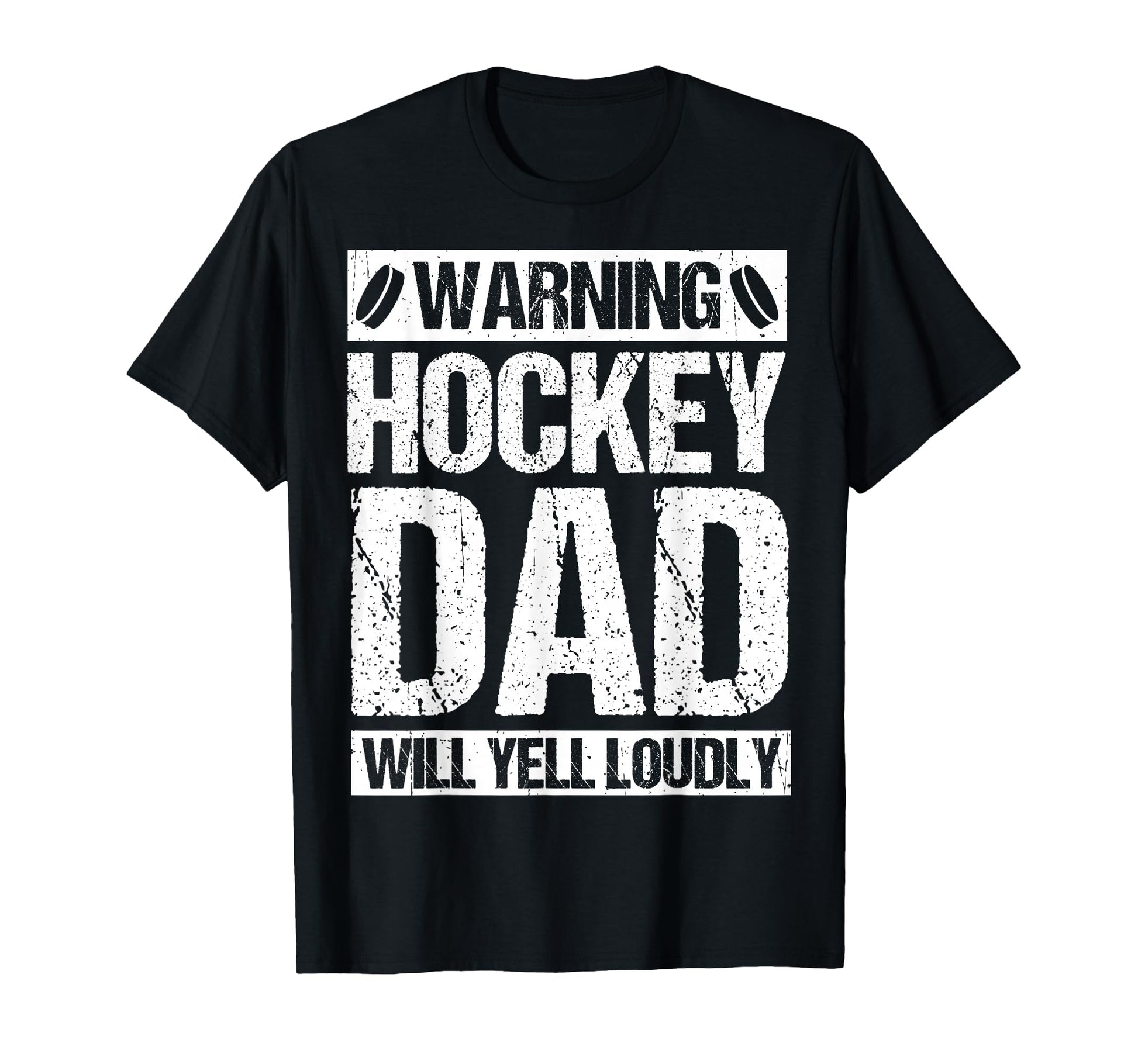 Warning Hockey Dad Will Yell Loudly T-Shirt - Fun Novelty Design Men Women - T-Shirt, Sweatshirt, Hoodie
