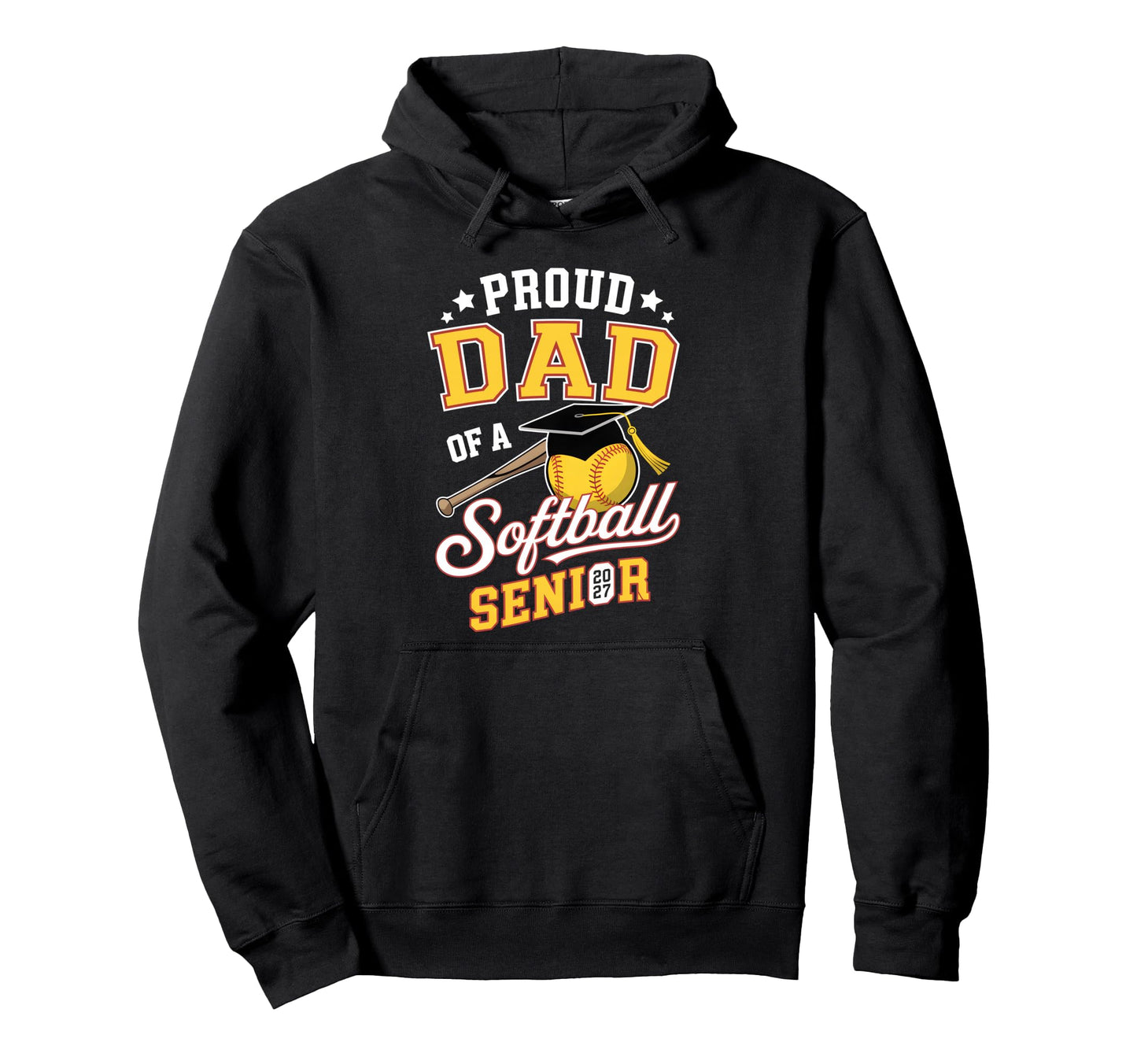 Proud Dad Softball Senior 2027 Graduate Hoodie - Unique Graphic for Adults - T-Shirt, Sweatshirt, Hoodie