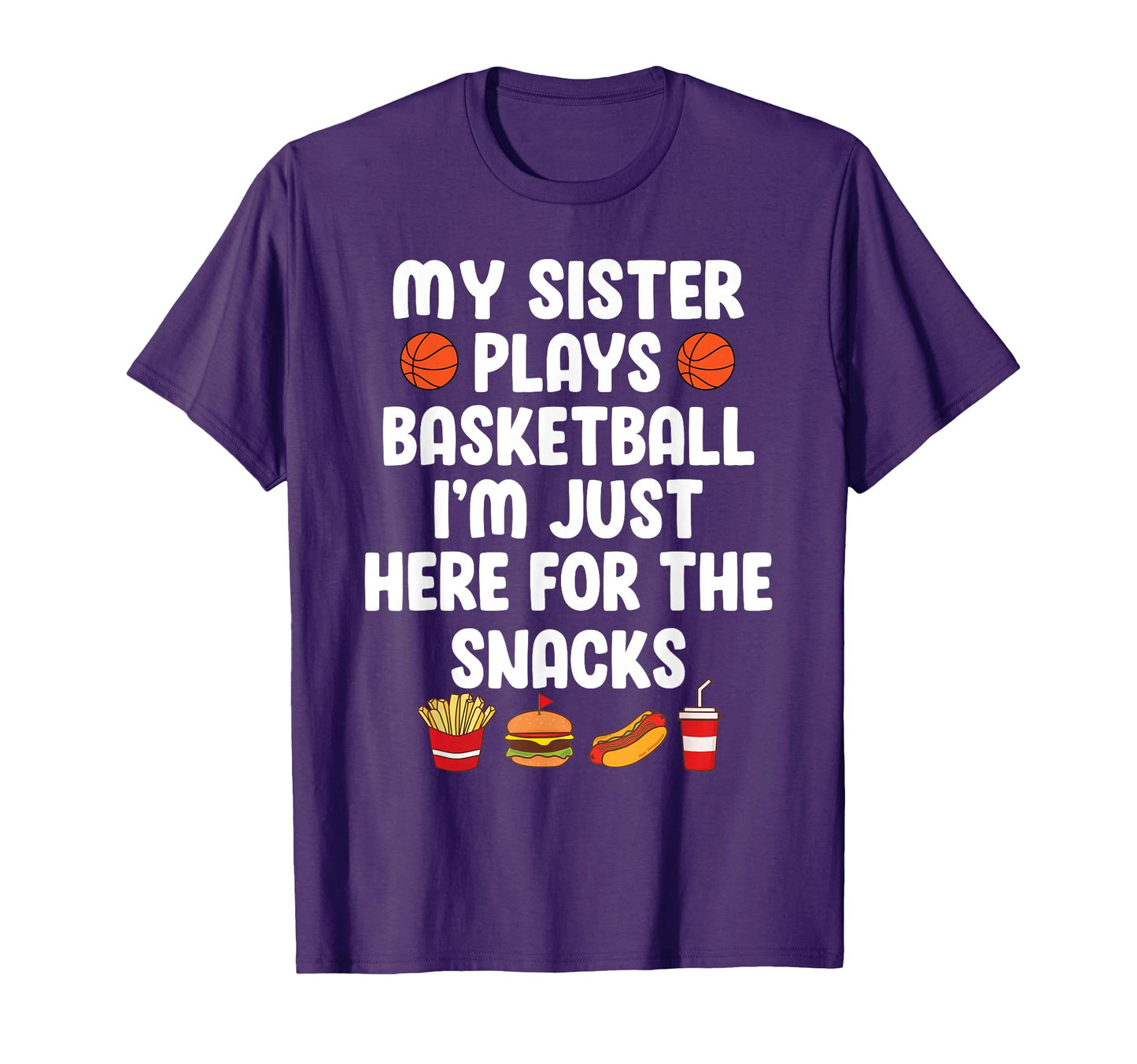 My Sister Plays Basketball Sister T-Shirt - Streetwear Style for Adults - T-Shirt, Sweatshirt, Hoodie