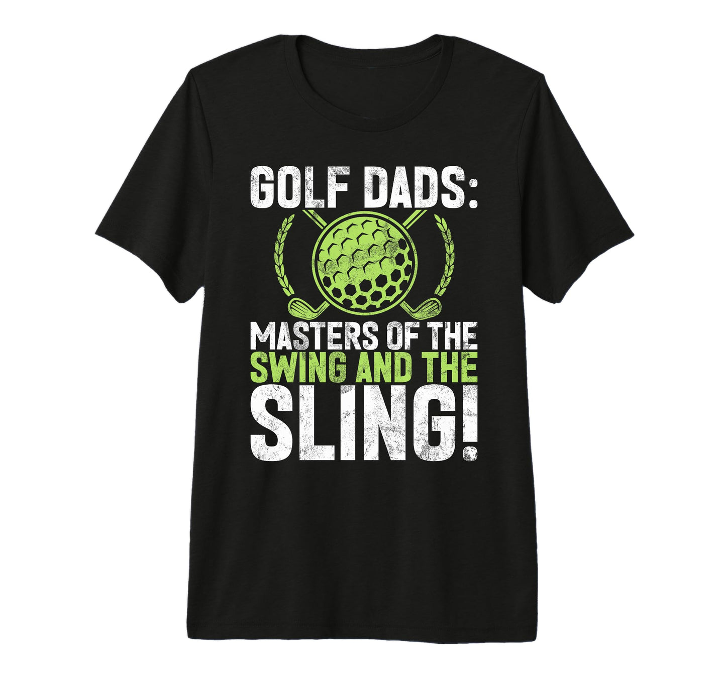 Masters Swing And Sling Golf Dad Tri T-Shirt - Minimalist Print for Adults - T-Shirt, Sweatshirt, Hoodie