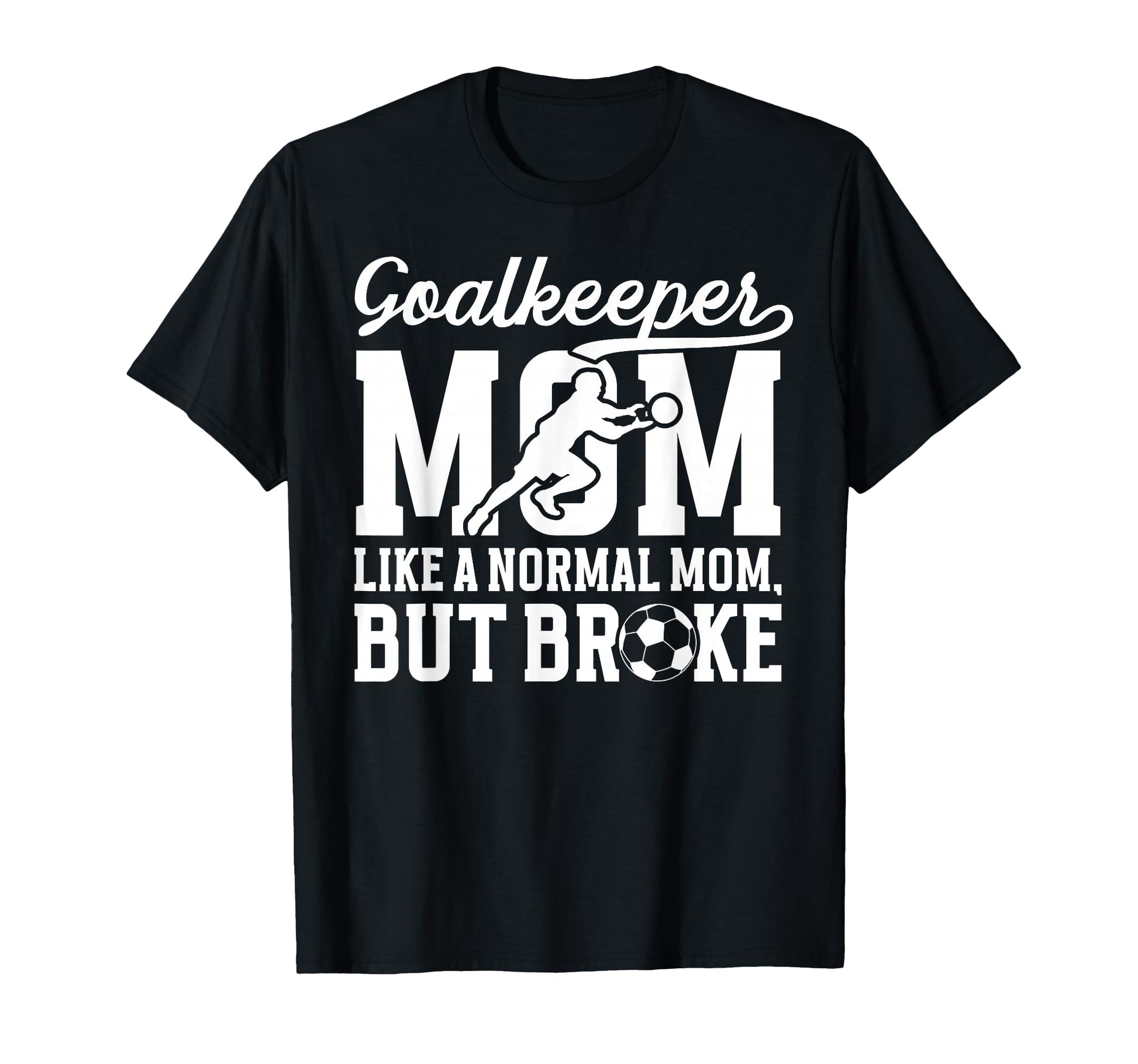 Soccer Goalkeeper Mom Definition Mom T-Shirt - Graphic Print for Adults - T-Shirt, Sweatshirt, Hoodie