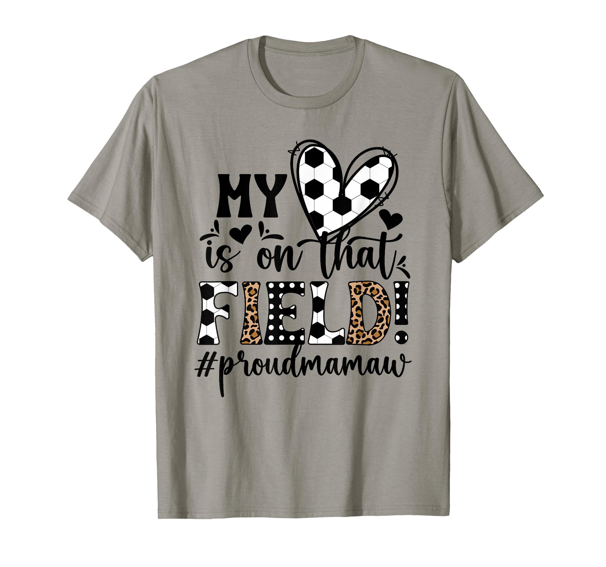 That Field Soccer Mamaw Soccer Player T-Shirt - Streetwear Style Men Women - T-Shirt, Sweatshirt, Hoodie
