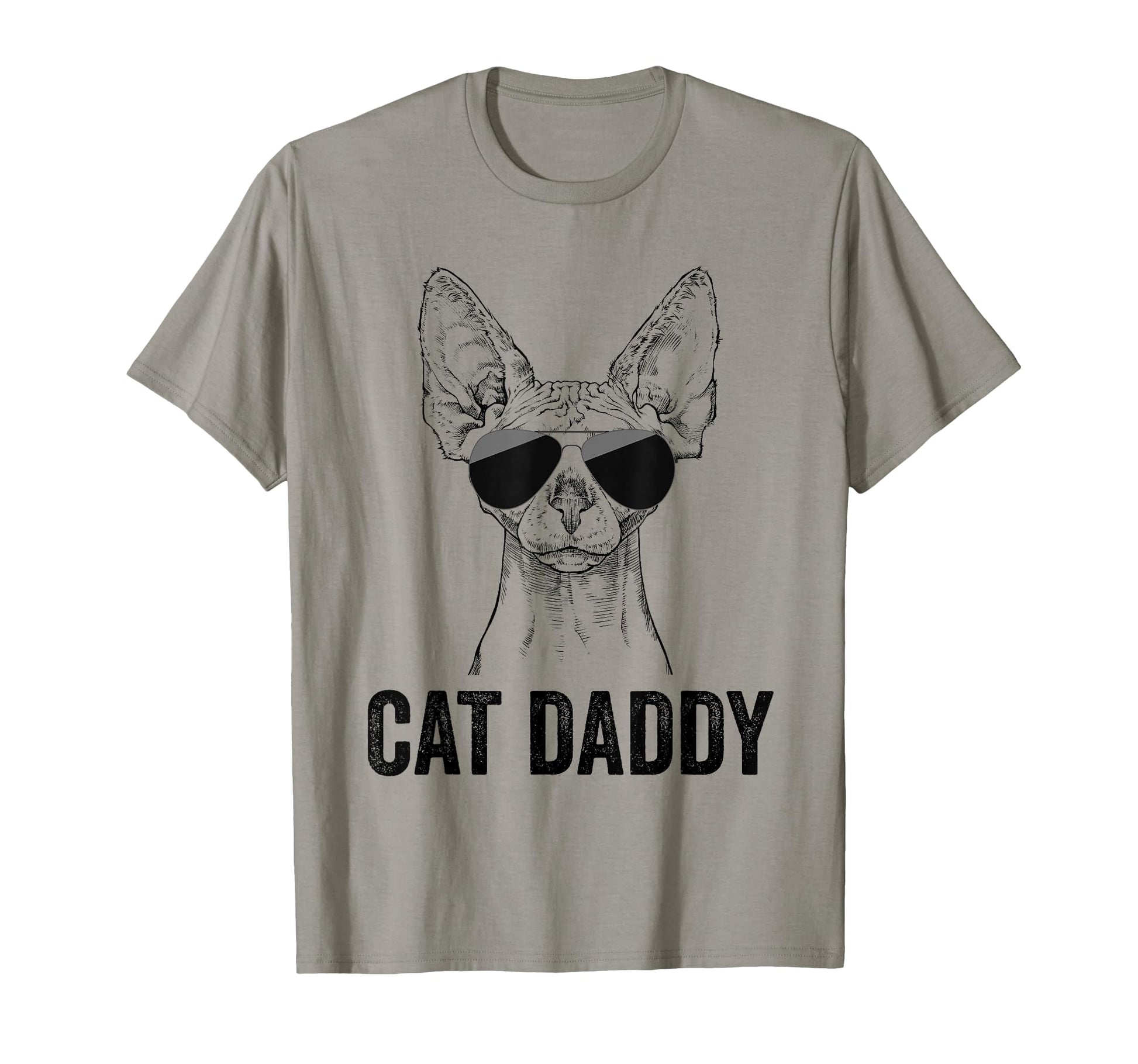 Cat Daddy Sphynx Cat Dad Fathers Day T-Shirt - Casual Everyday Wear Unisex - T-Shirt, Sweatshirt, Hoodie