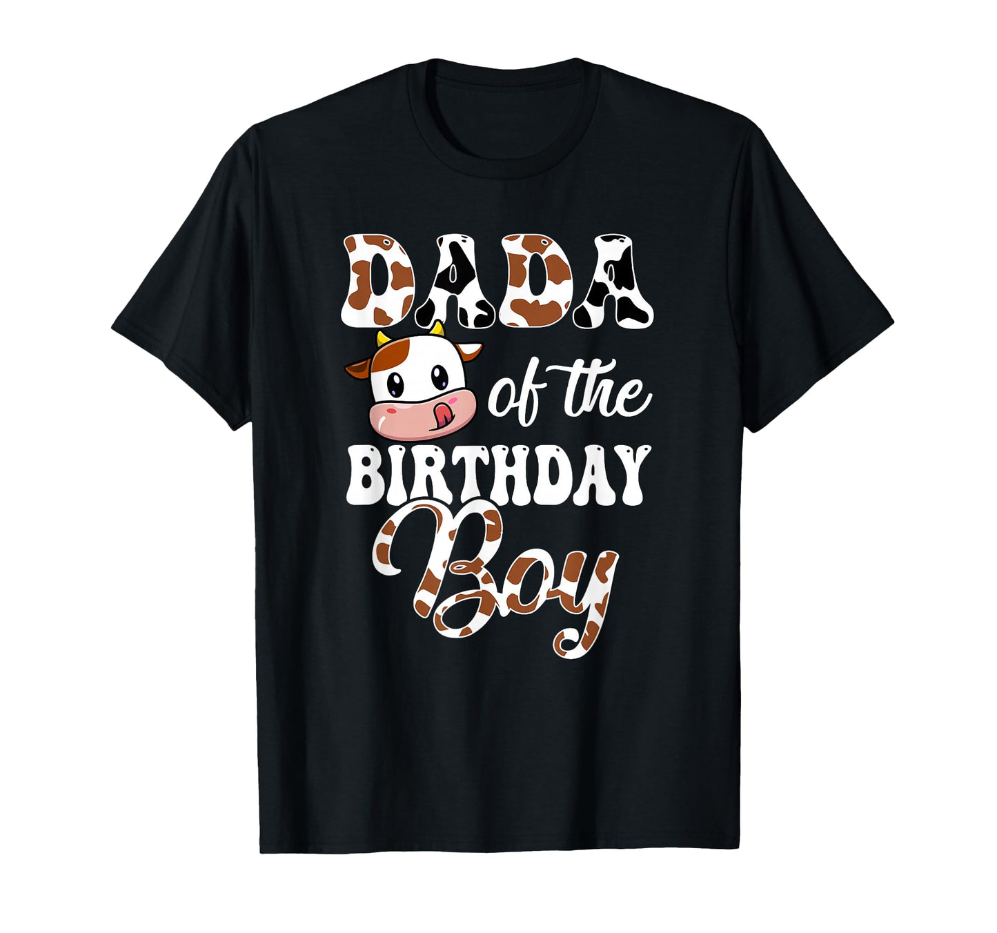 Dada Birthday Cow Farm 1St Birthday T-Shirt - Streetwear Style Unisex - T-Shirt, Sweatshirt, Hoodie