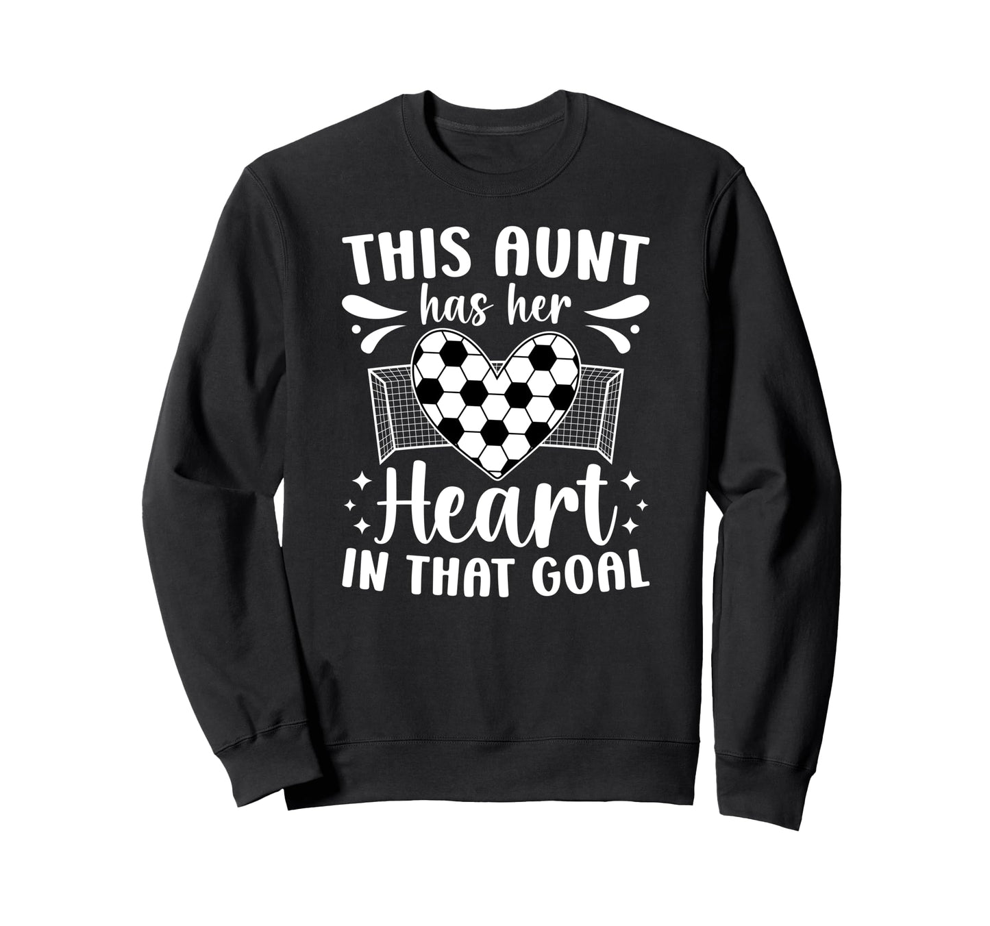 Proud Soccer Goalie Aunt Soccer Sweatshirt - Graphic Print Men Women - T-Shirt, Sweatshirt, Hoodie